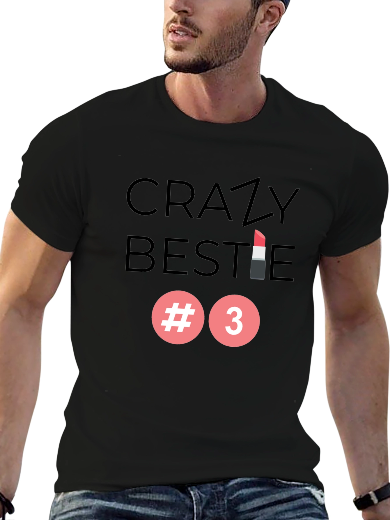 Crazy Bestie #3 T-Shirt