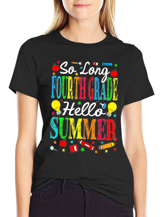 So Long Fourth Grade Hello Summer T-Shirt