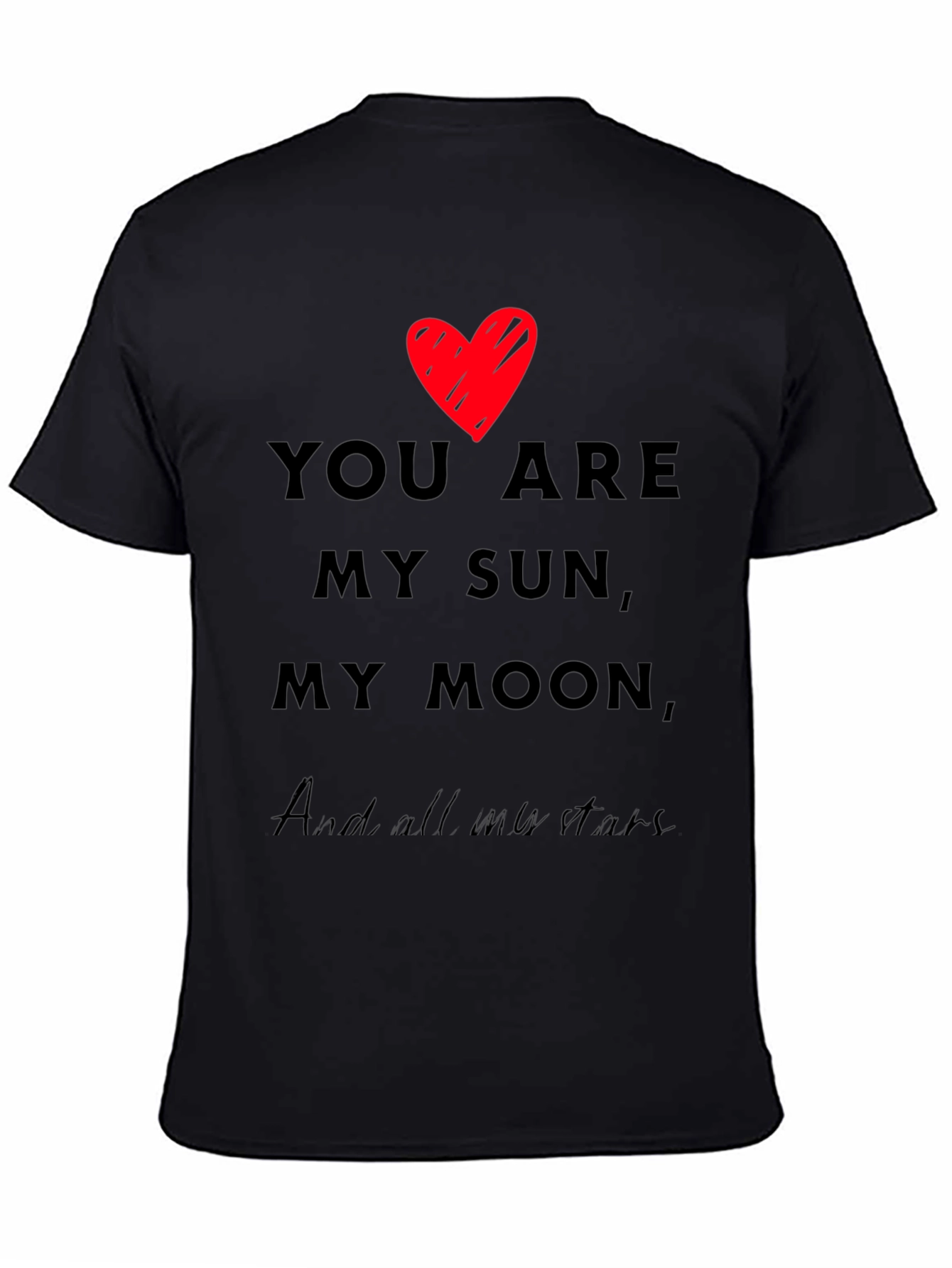 Romantic You Are My Sun My Moon Black T-Shirt