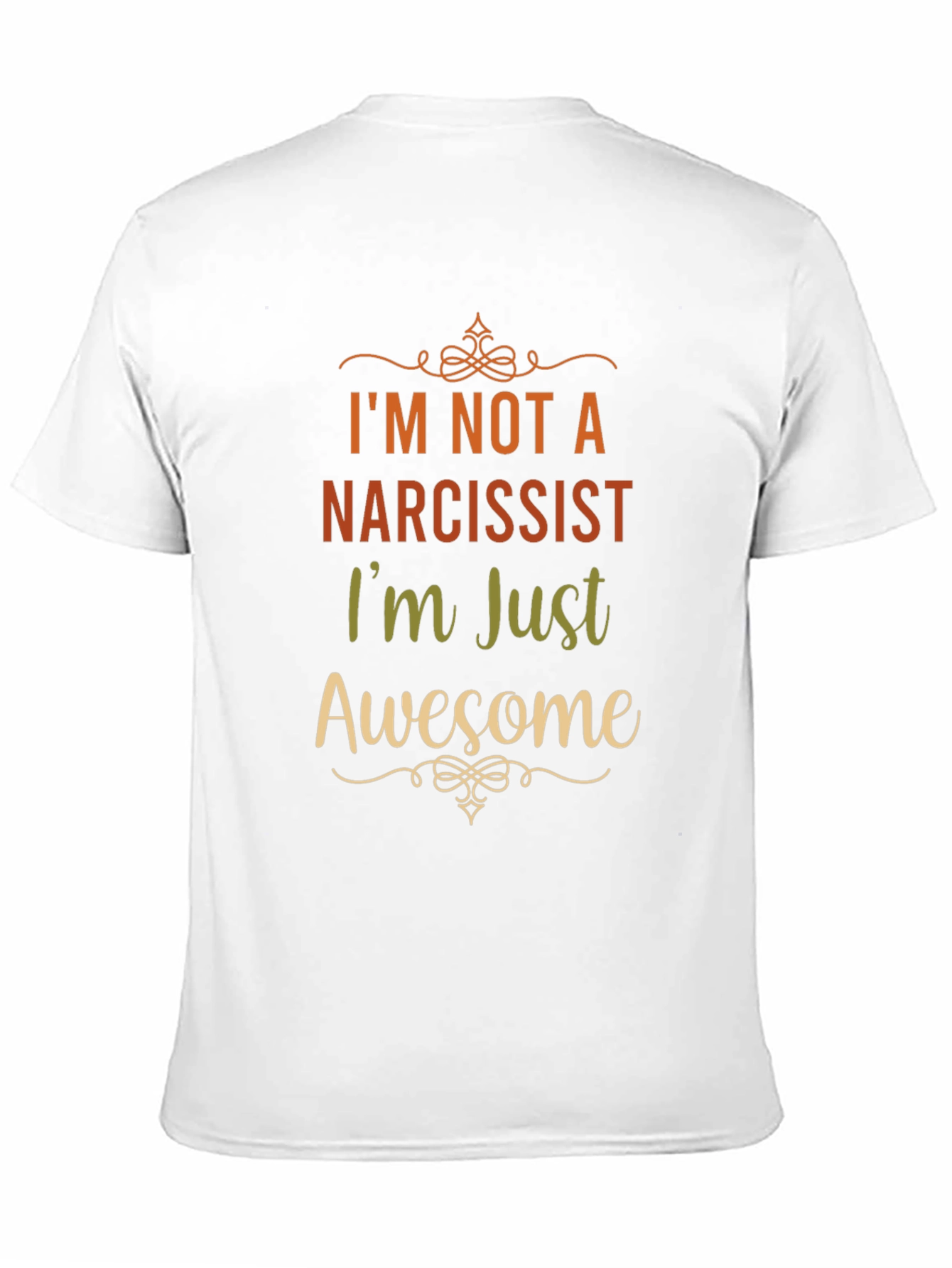 Narcissist? Awesome! Graphic T-Shirt