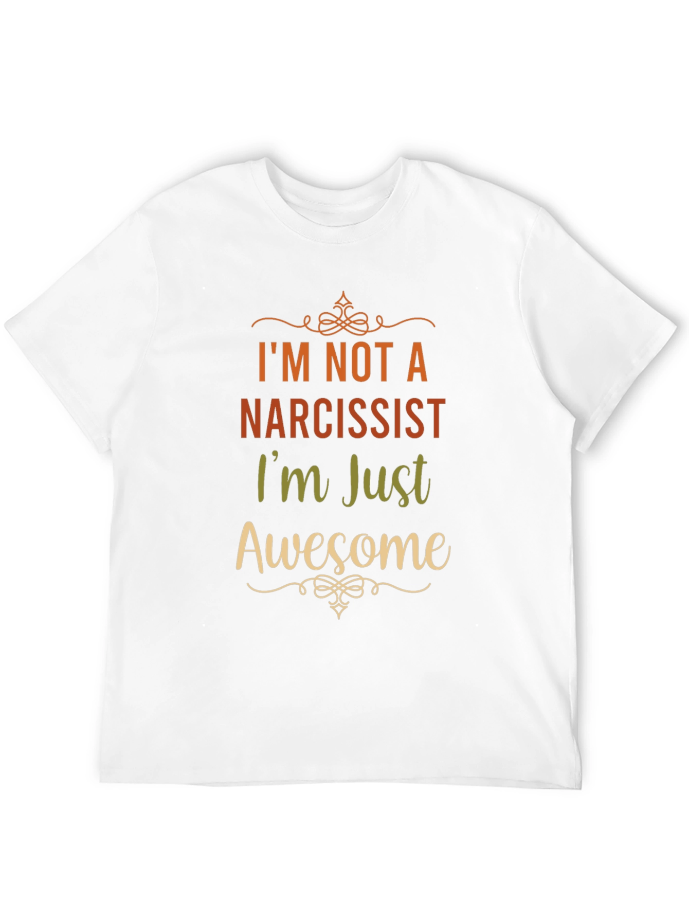 Narcissist? Awesome! Graphic T-Shirt