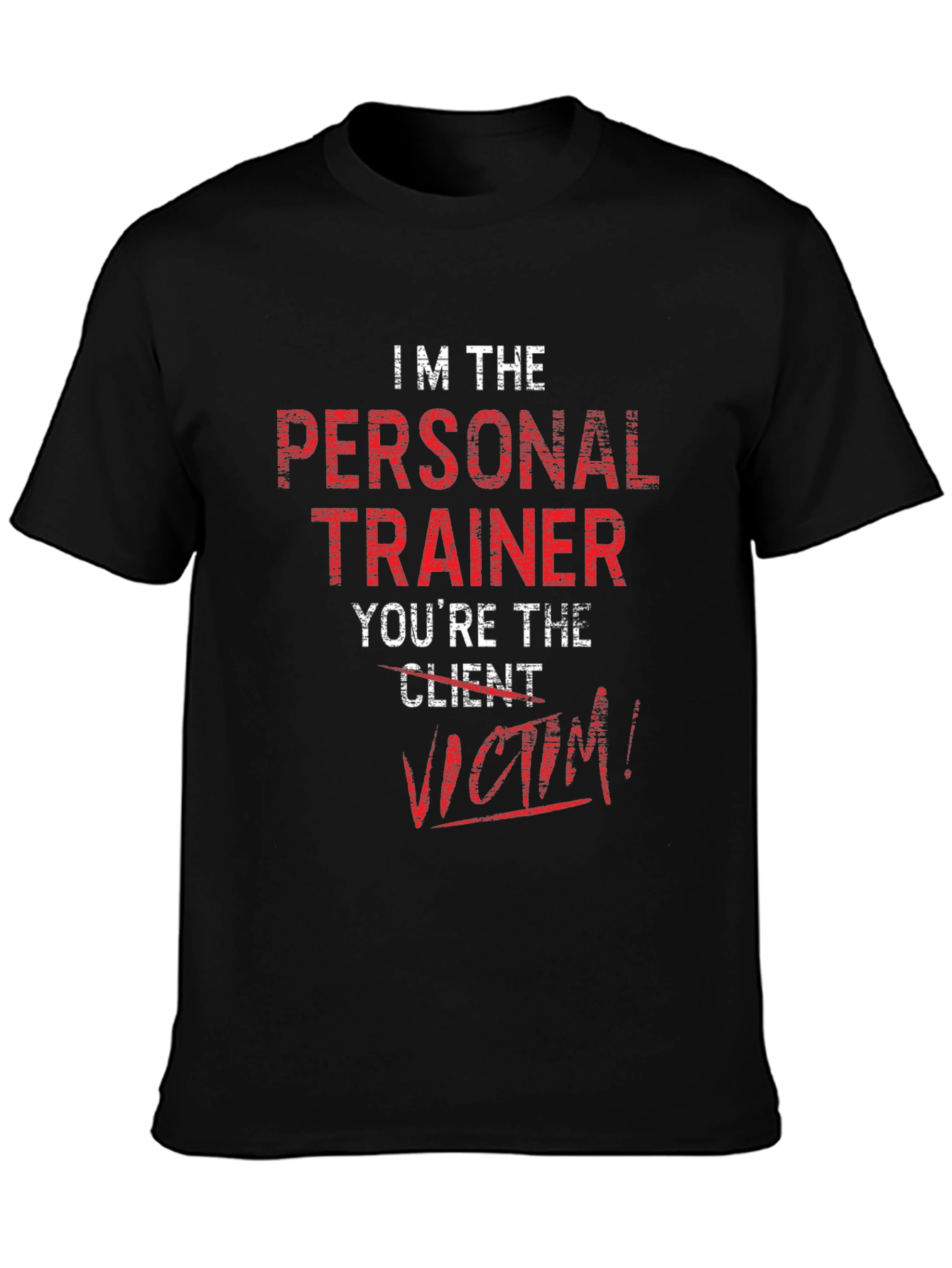 Personal Trainer Victim T-Shirt Funny Gym Workout Tee