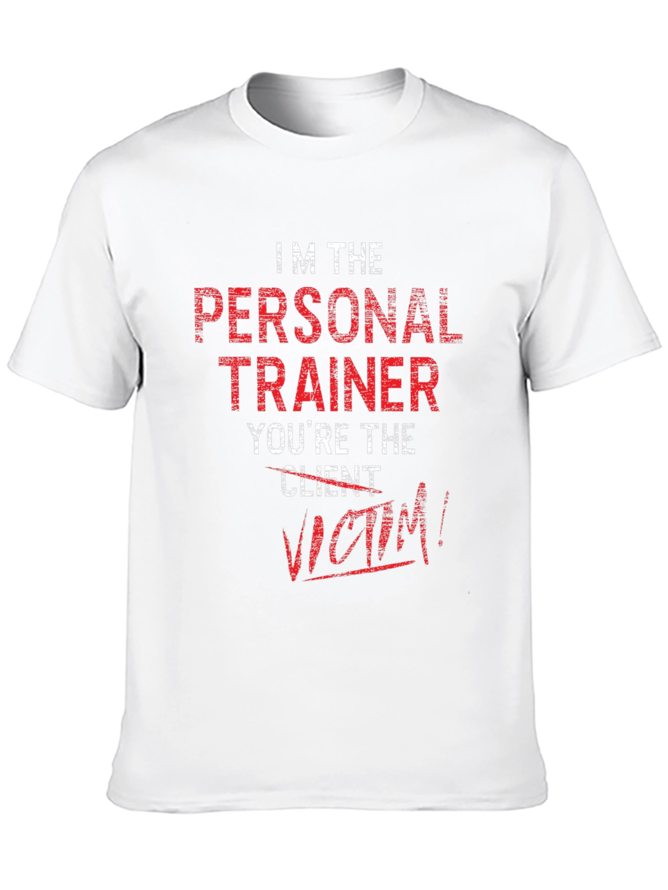 Personal Trainer Victim T-Shirt Funny Gym Workout Tee