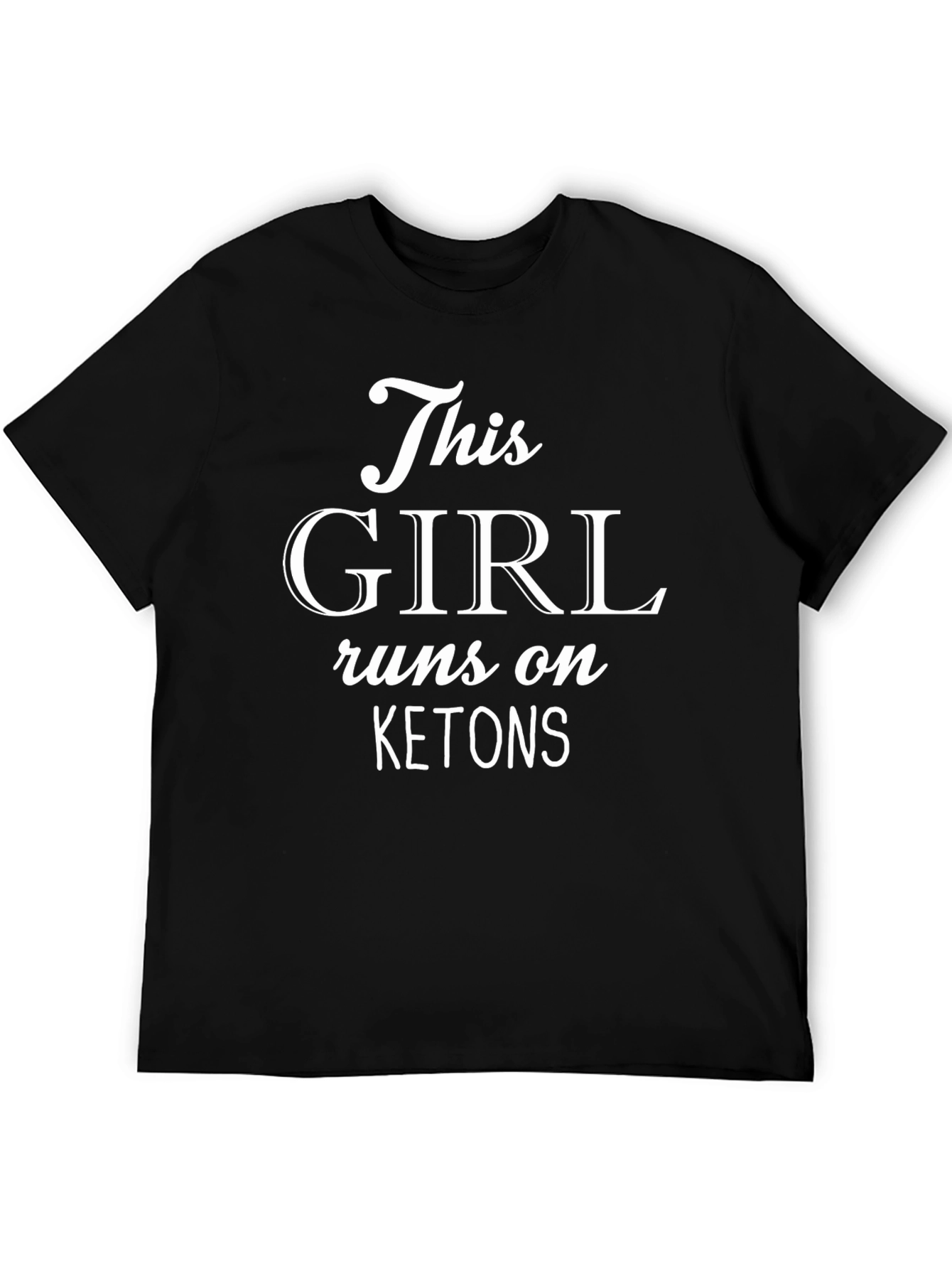 This Girl Runs on Ketones Black T-Shirt