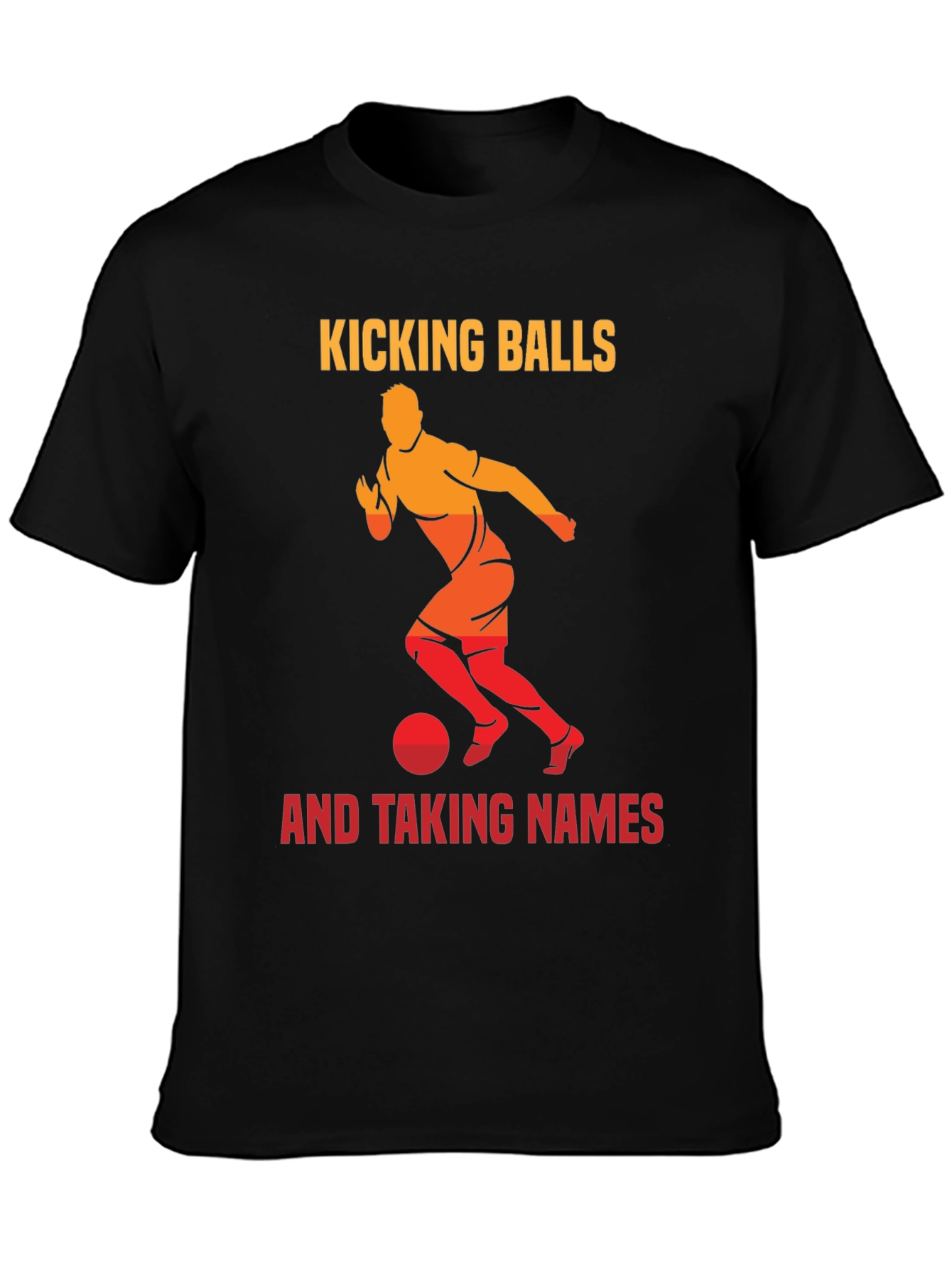 Kicking Balls & Taking Names Graphic Tee