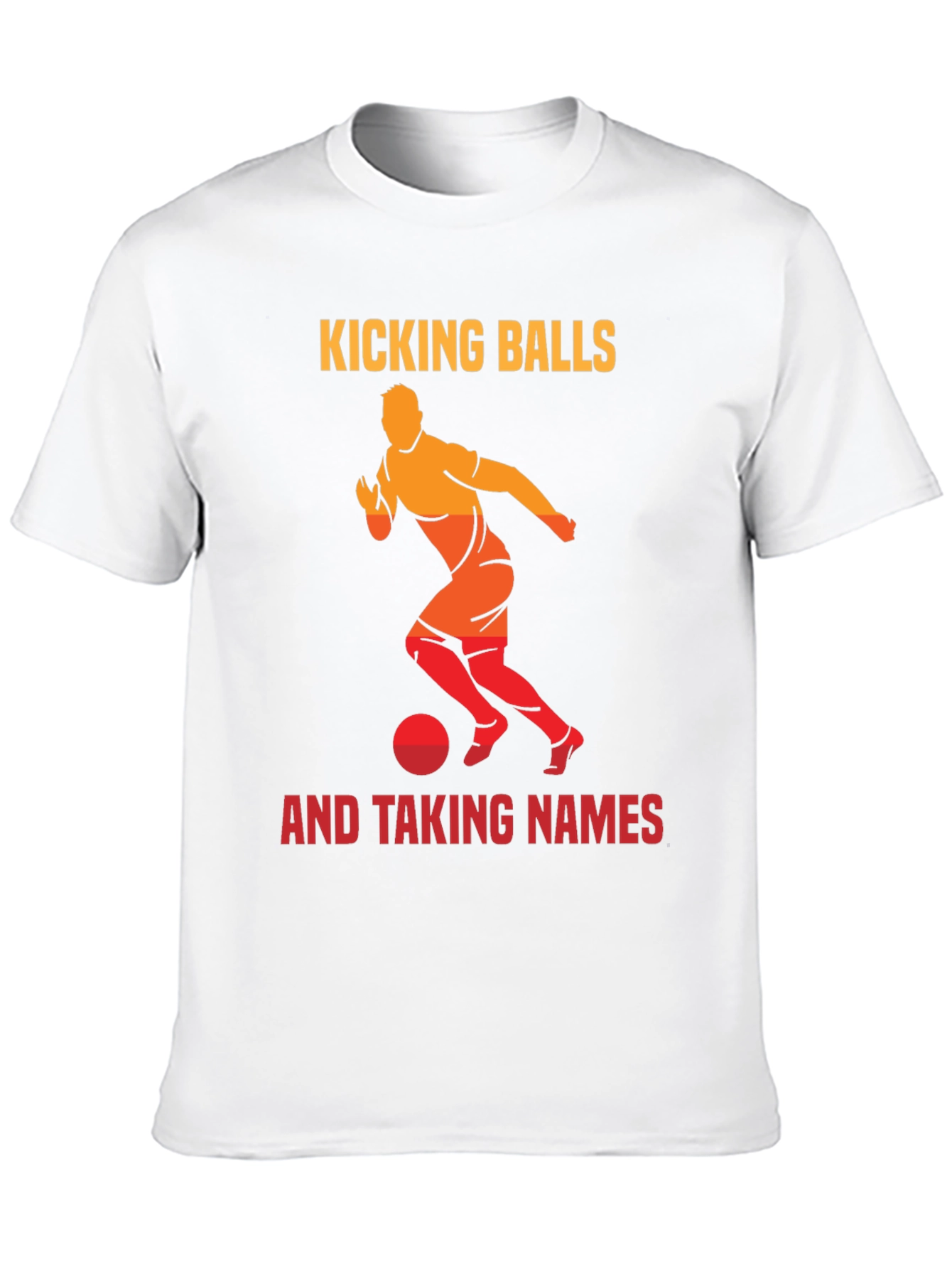 Kicking Balls & Taking Names Graphic Tee
