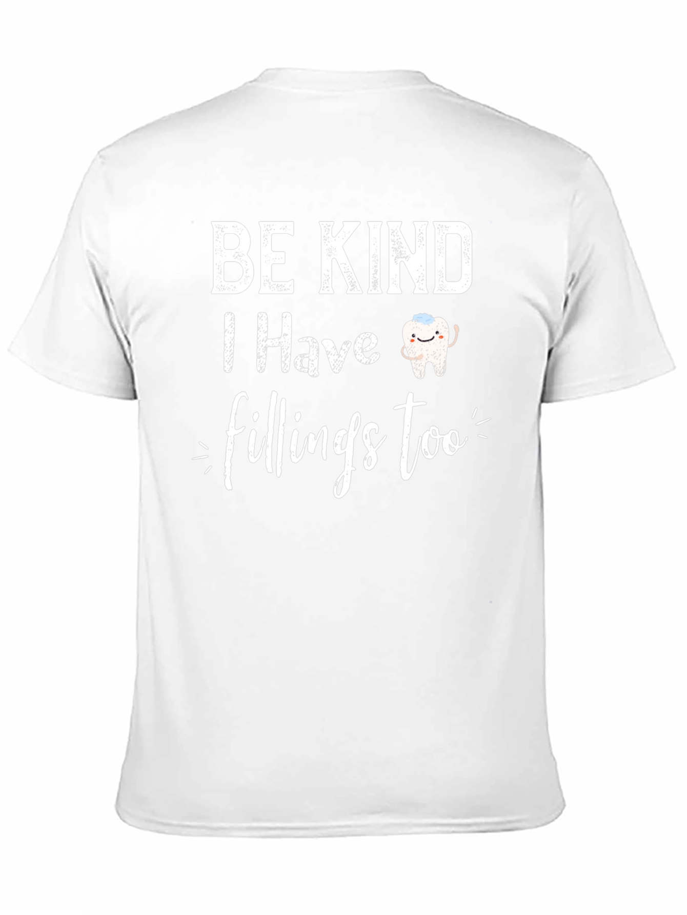 Be Kind I Have Fillings Too Black T-Shirt