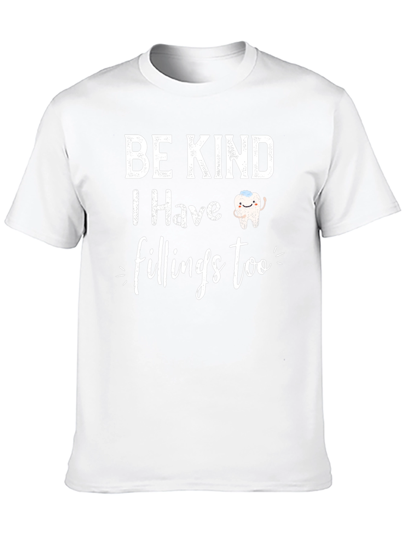 Be Kind I Have Fillings Too Black T-Shirt