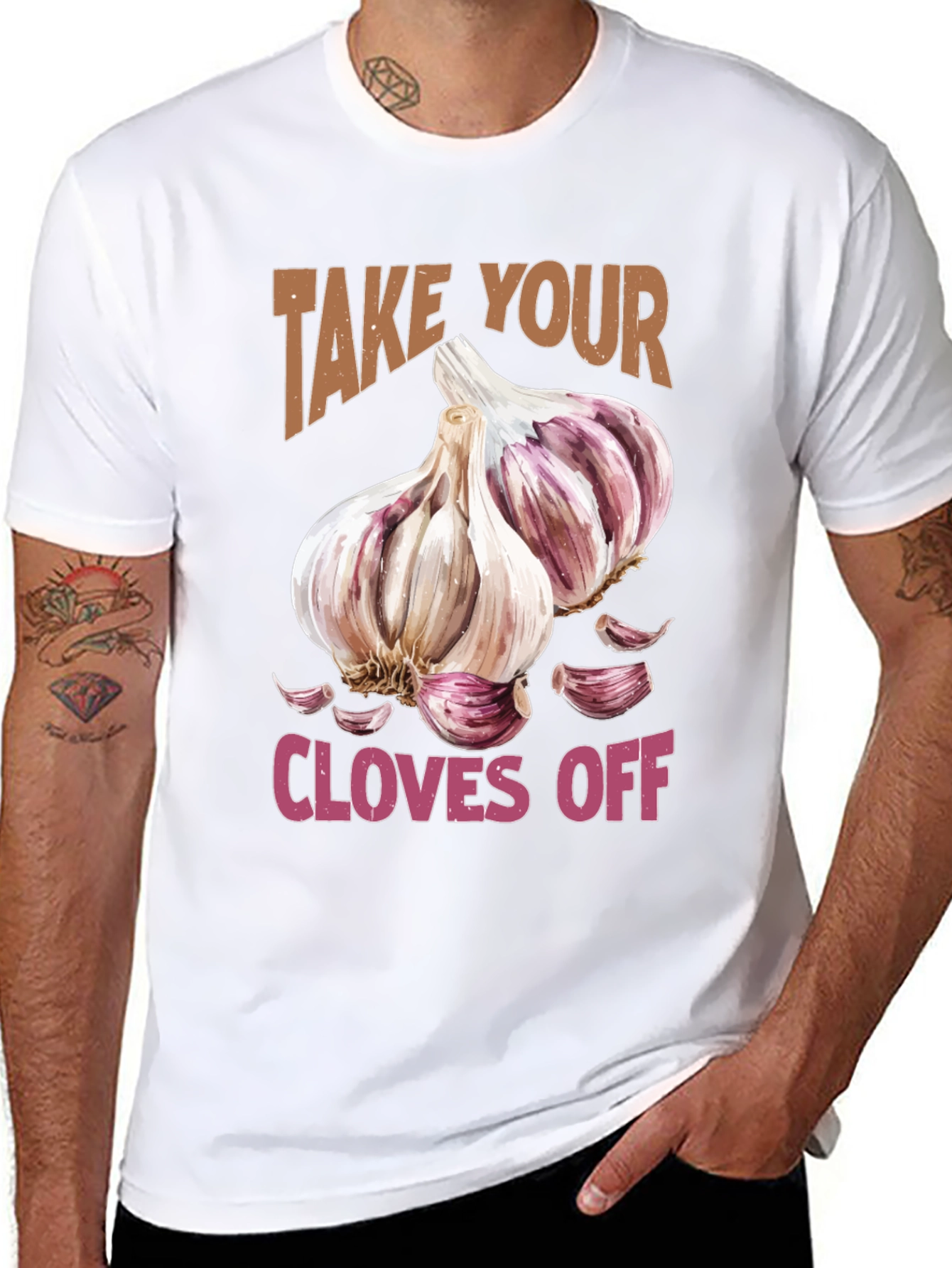 Take Your Cloves Off Garlic T-Shirt