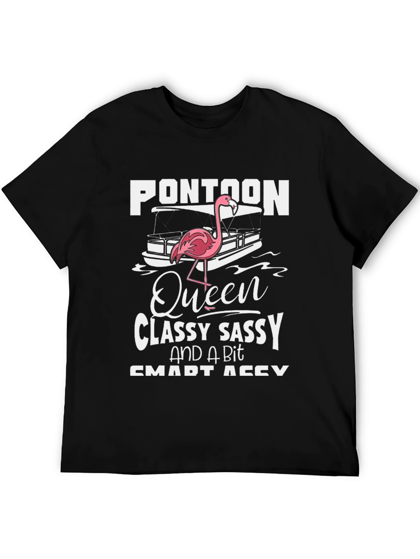 Pontoon Queen Graphic Tee - Classy Sassy & Smart