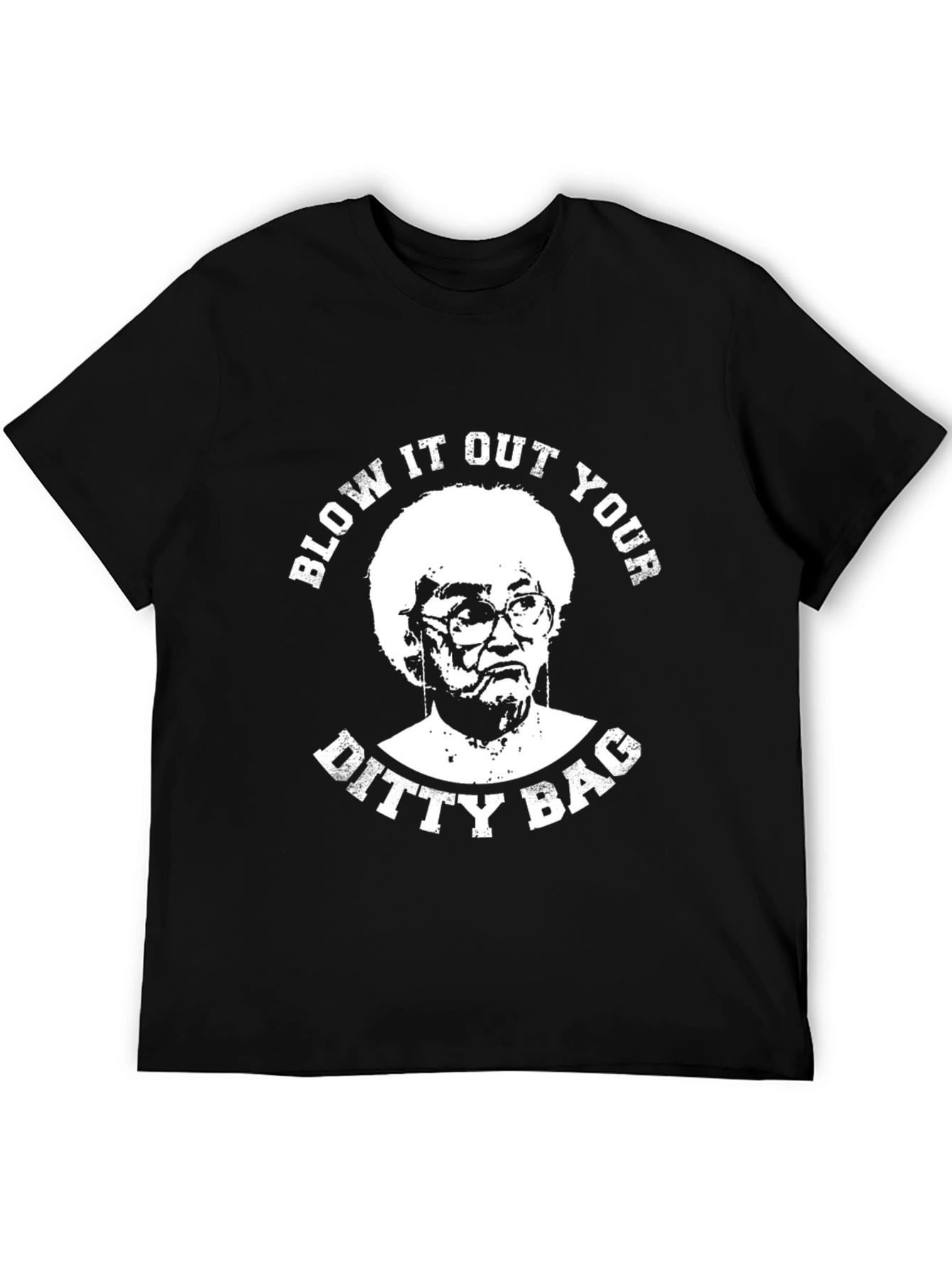 Blow It Out Your Ditty Bag T-Shirt