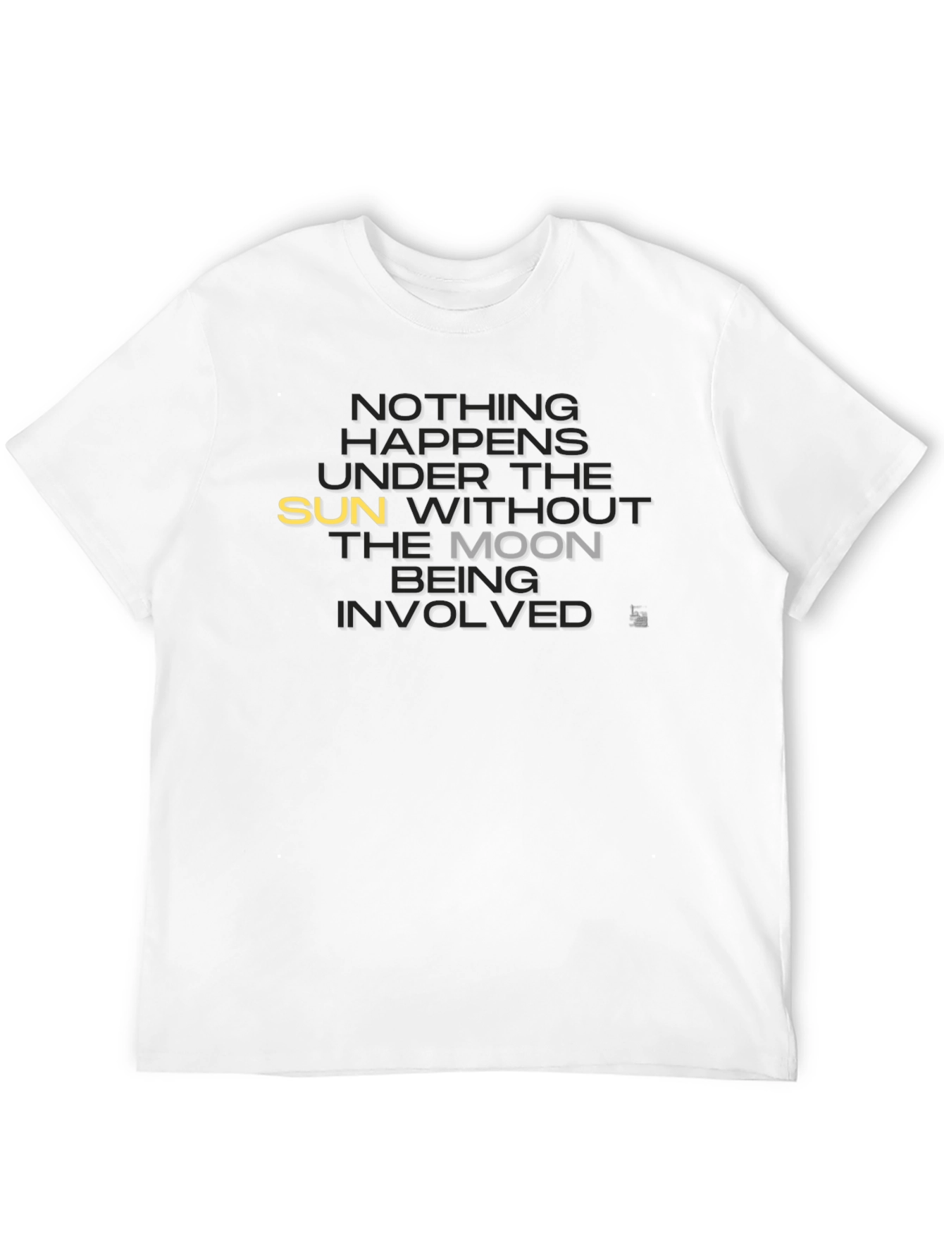 Nothing Happens T-Shirt - Sun & Moon Graphic Tee