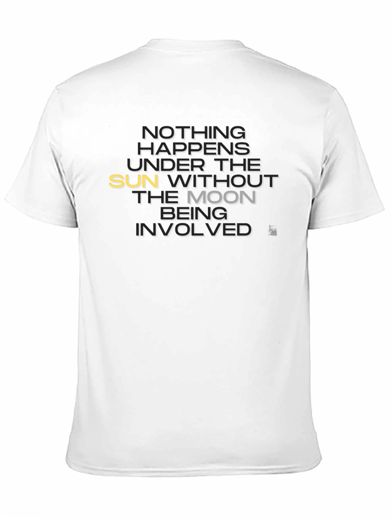 Nothing Happens T-Shirt - Sun & Moon Graphic Tee