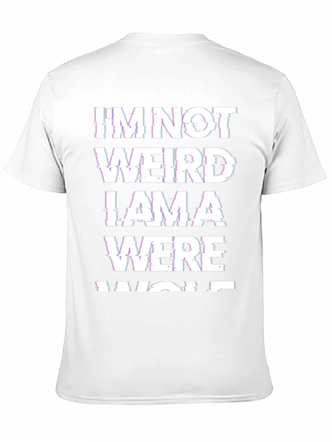 Im Not Weird Werewolf T-Shirt - Novelty Tee