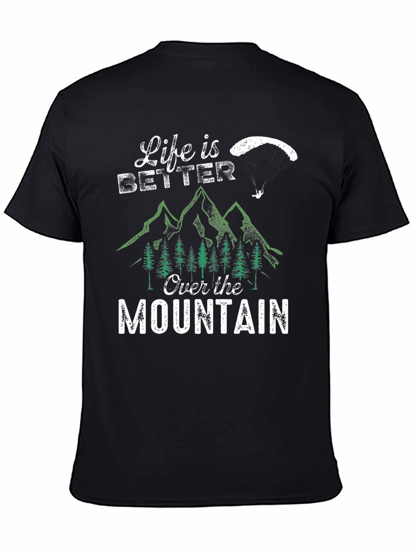 Life is Better Over the Mountain Graphic Tee