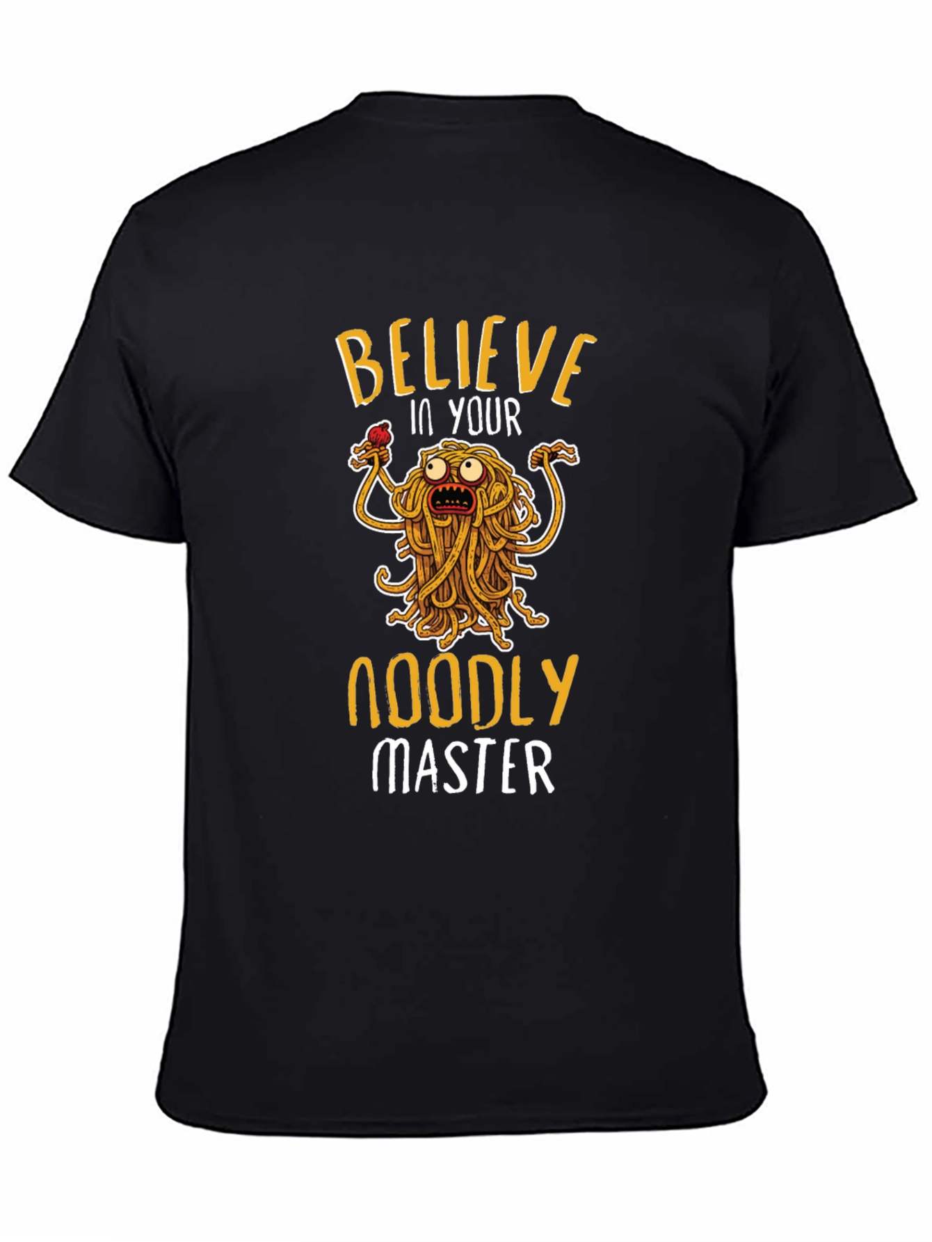 Believe In Your Noodly Master T-Shirt