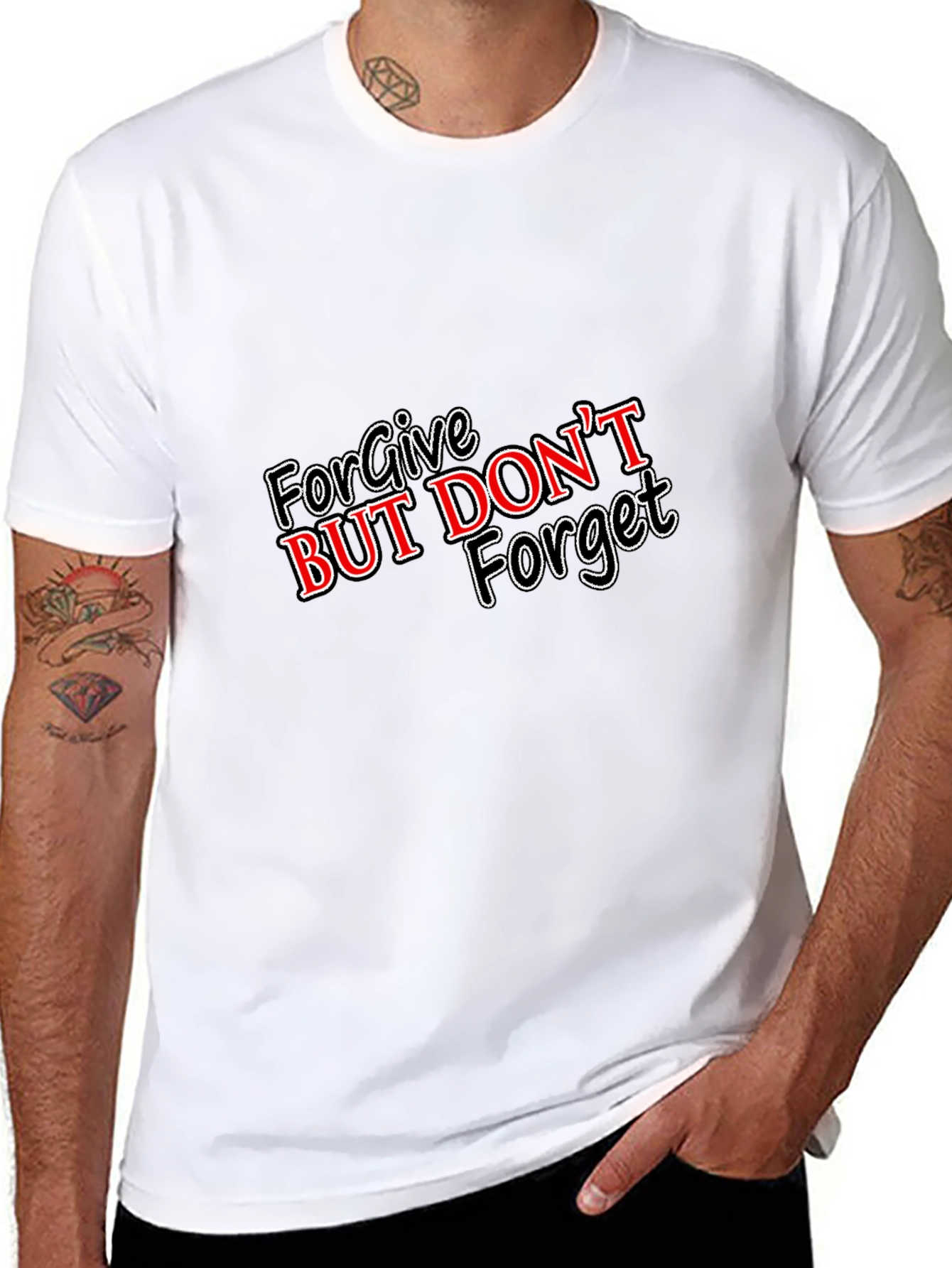 Forgive But Dont Forget Graphic T-Shirt