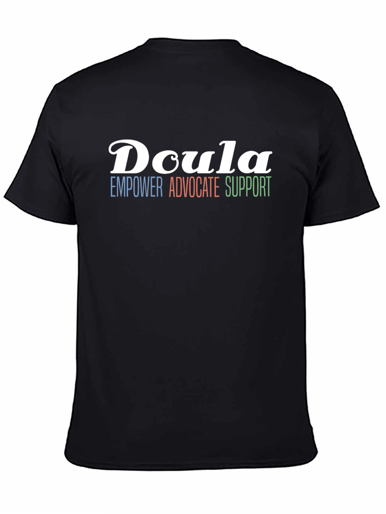 Doula Empower Advocate Support T-Shirt