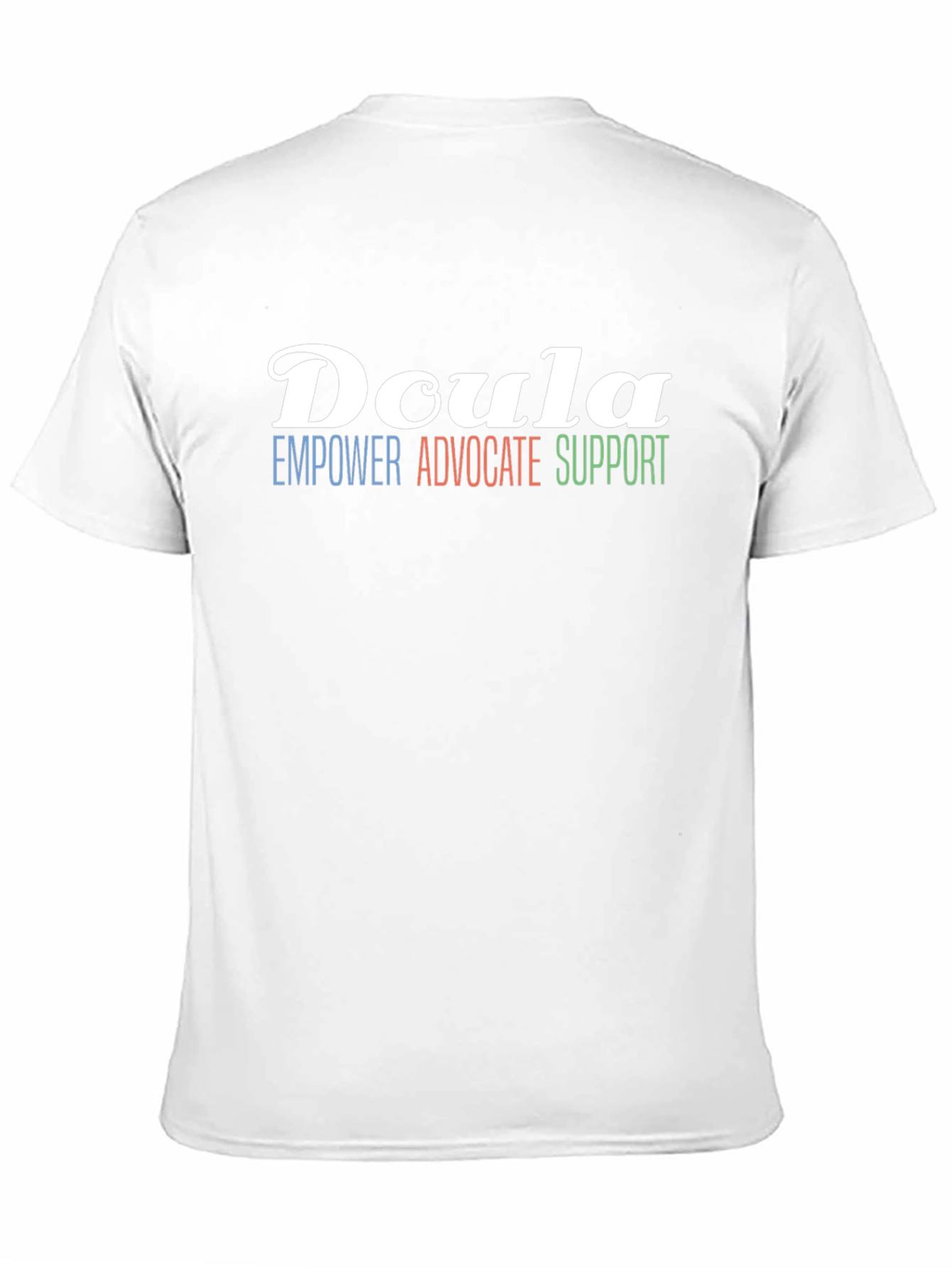 Doula Empower Advocate Support T-Shirt