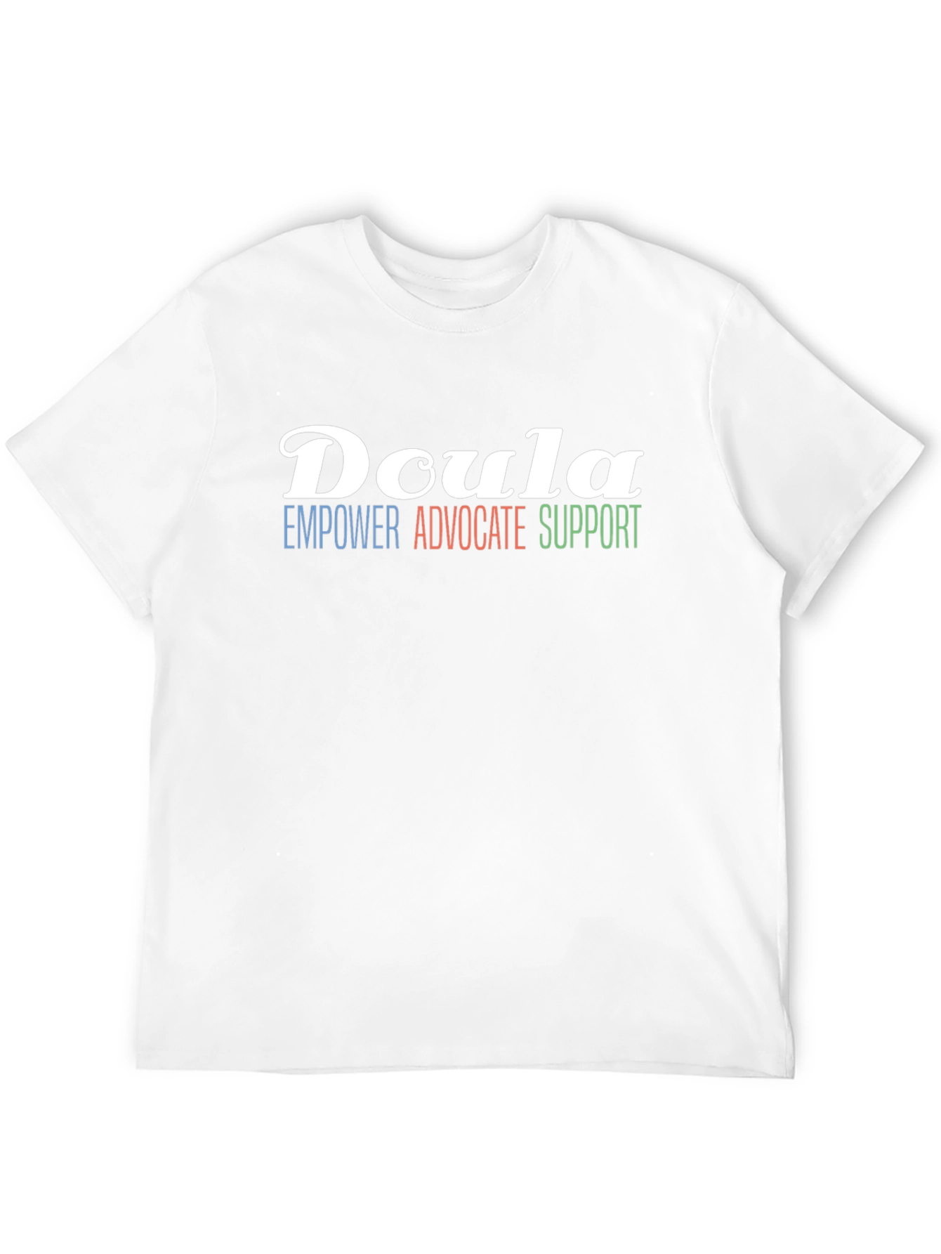 Doula Empower Advocate Support T-Shirt