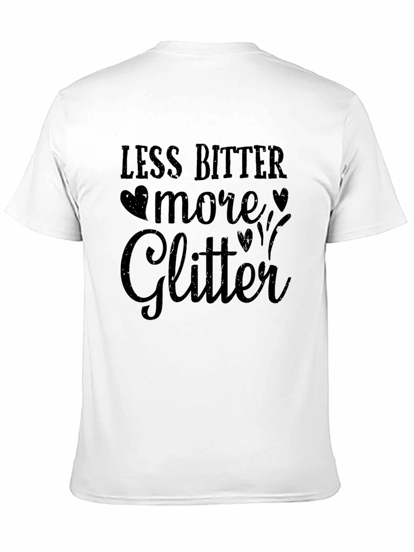 Less Bitter More Glitter Black T-Shirt