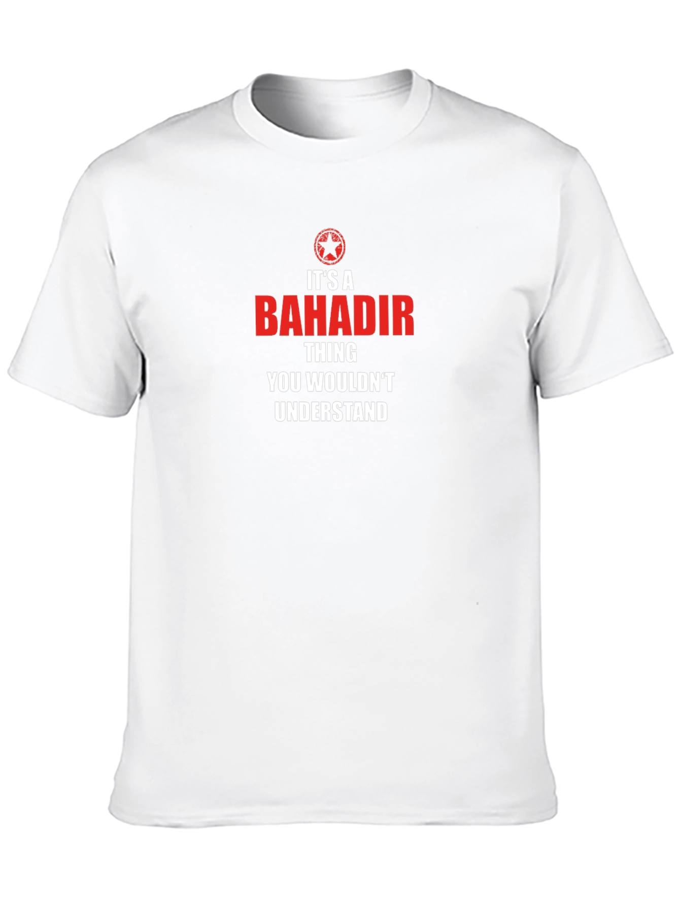 Bahadir Thing T-Shirt - You Wouldnt Understand