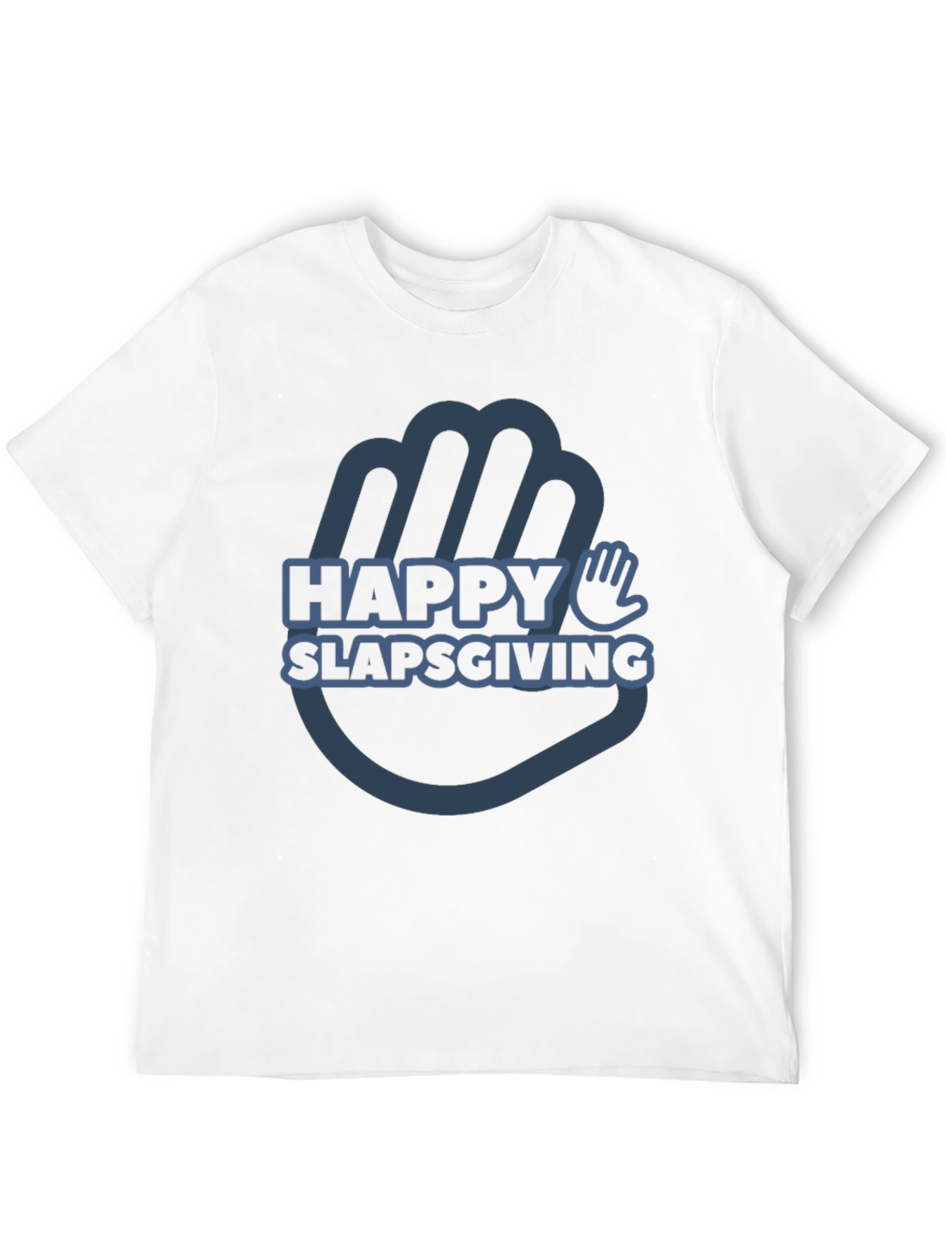 Happy Slapsgiving T-Shirt - Funny Thanksgiving Tee