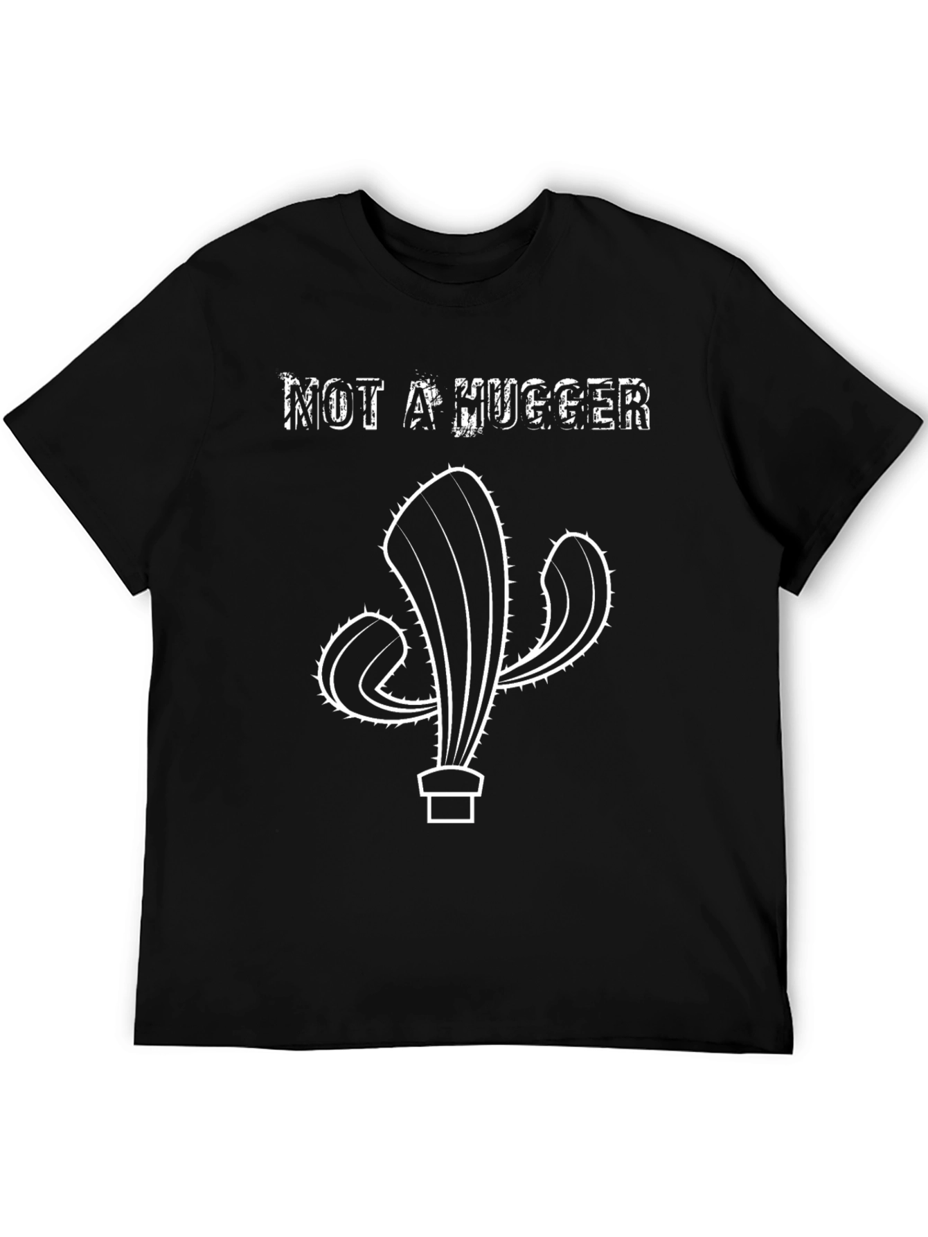Not a Hugger Cactus T-Shirt - Funny Graphic Tee