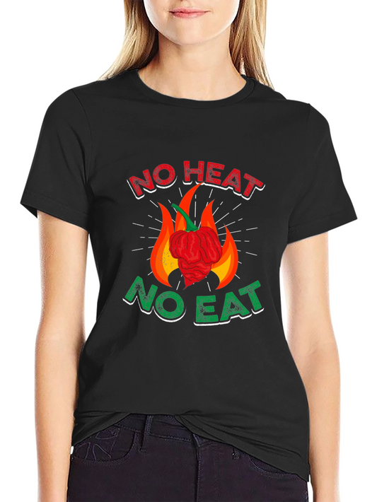 Spicy Food Lover T-Shirt - No Heat No Eat Graphic Tee