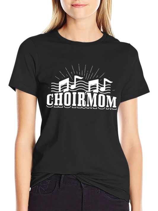 Choir Mom T-Shirt - Music Notes Graphic Tee