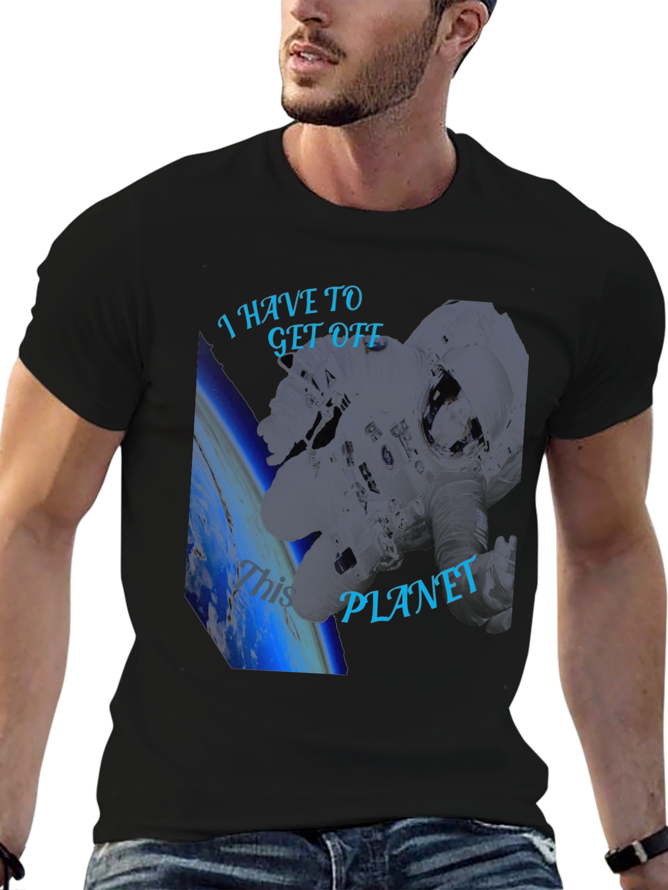 I Have To Get Off This Planet Black T-Shirt