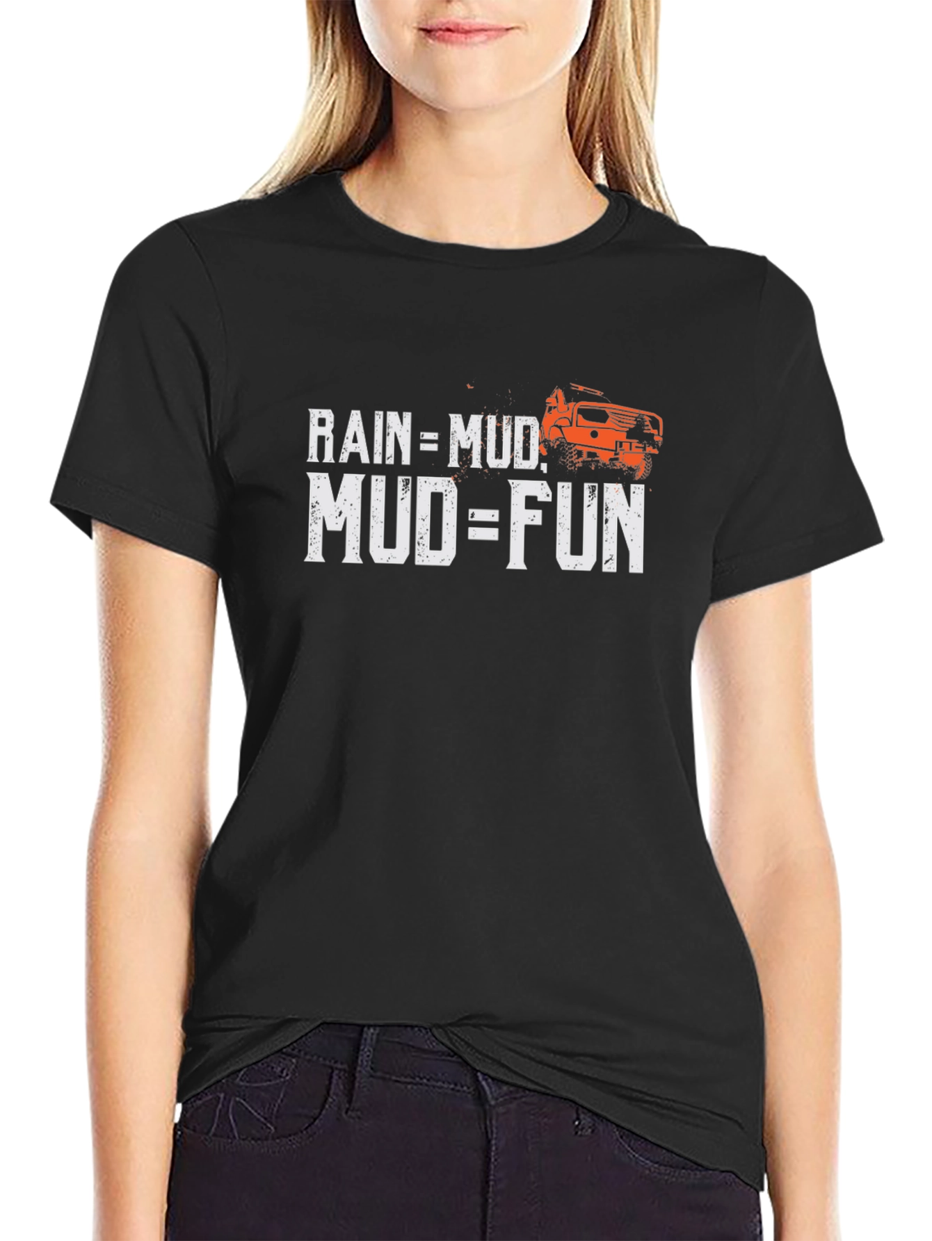 Rain = Mud Mud = Fun Black Graphic T-Shirt