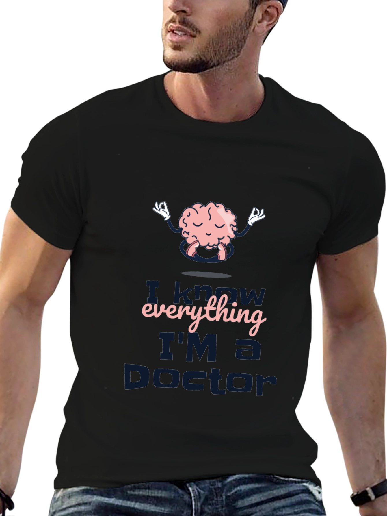 I Know Everything Im a Doctor T-Shirt