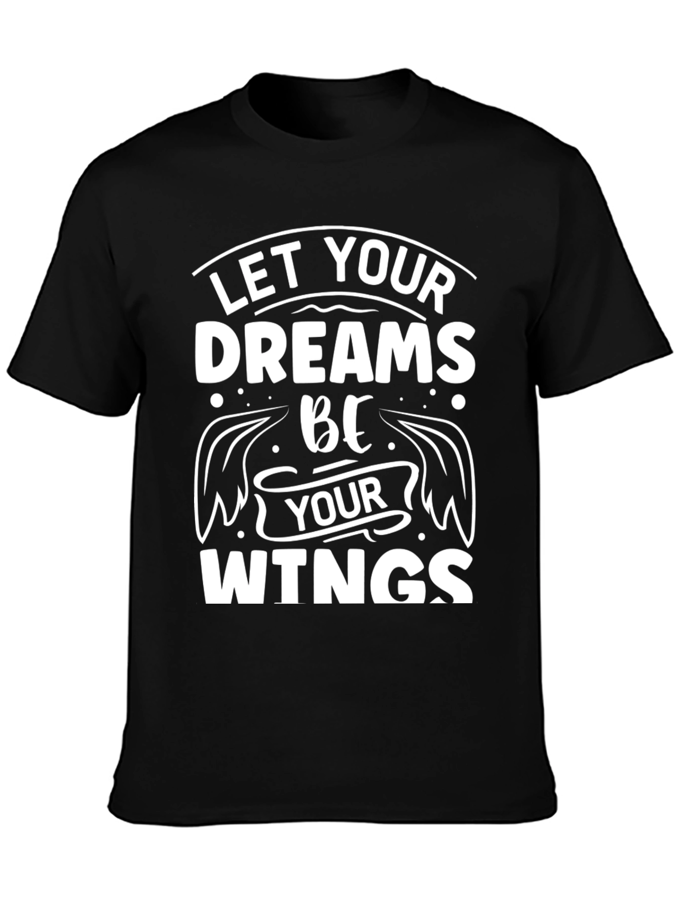 Dreams Be Your Wings Black T-Shirt Inspirational Mens Tee