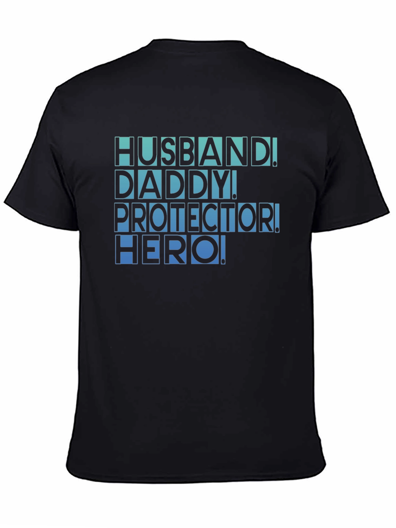 Husband Daddy Protector Hero T-Shirt