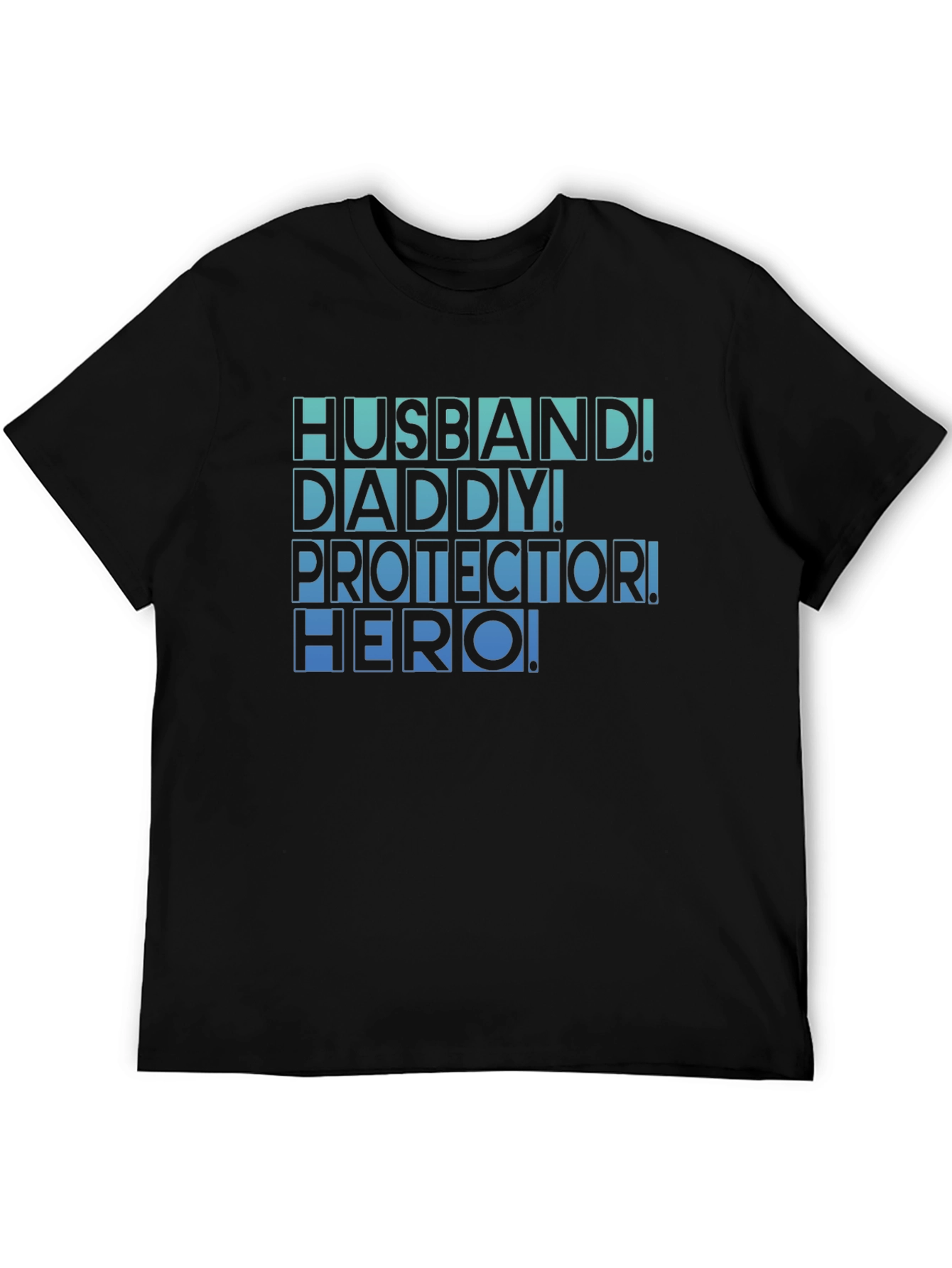 Husband Daddy Protector Hero T-Shirt