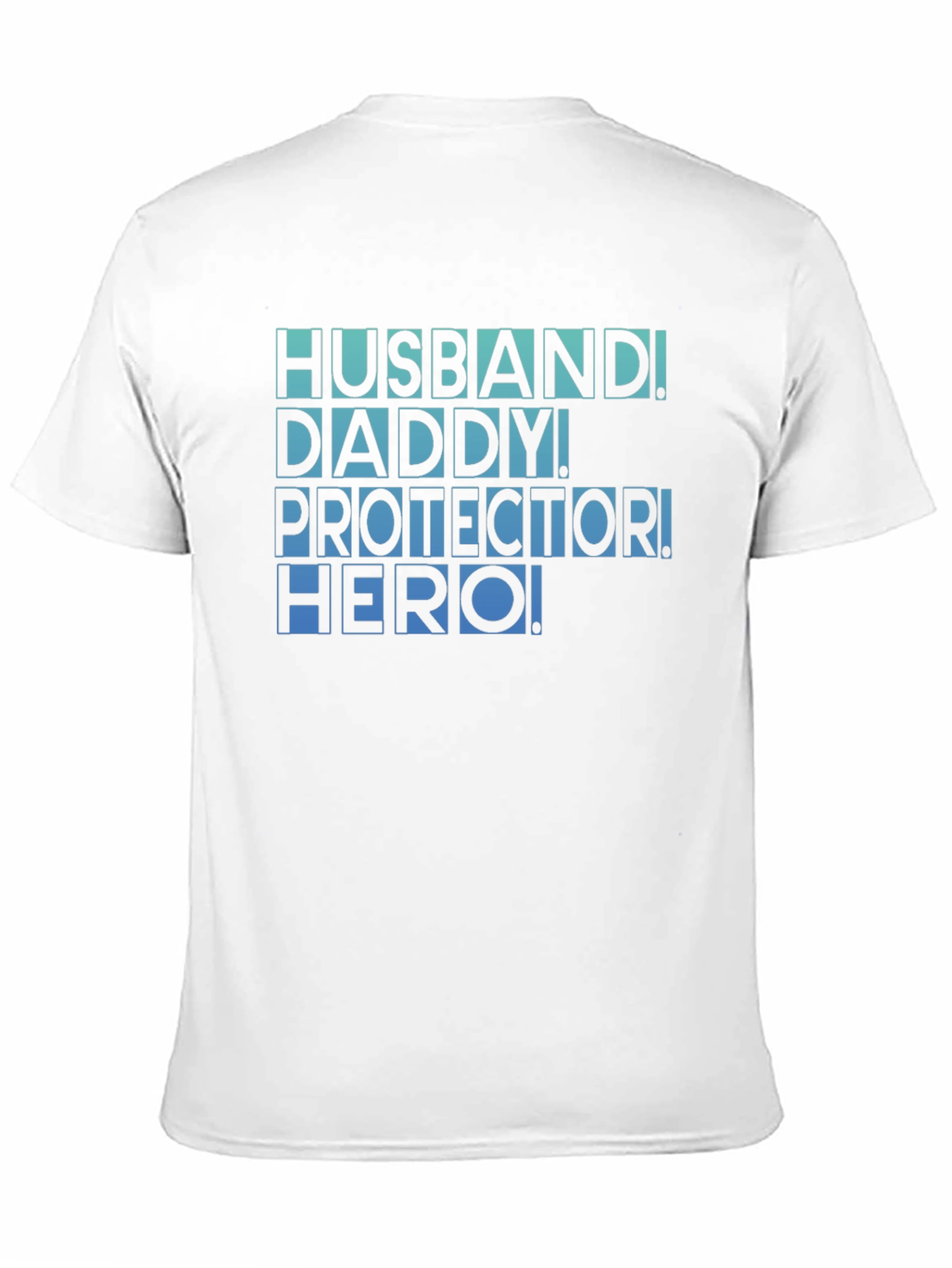 Husband Daddy Protector Hero T-Shirt