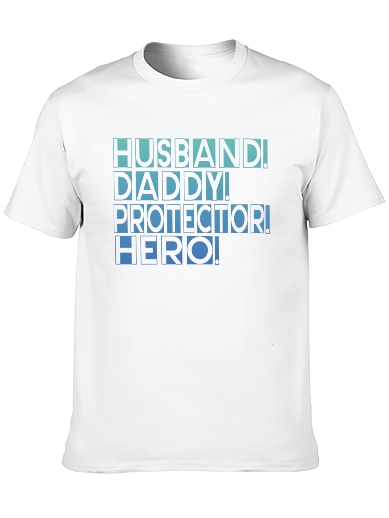 Husband Daddy Protector Hero T-Shirt