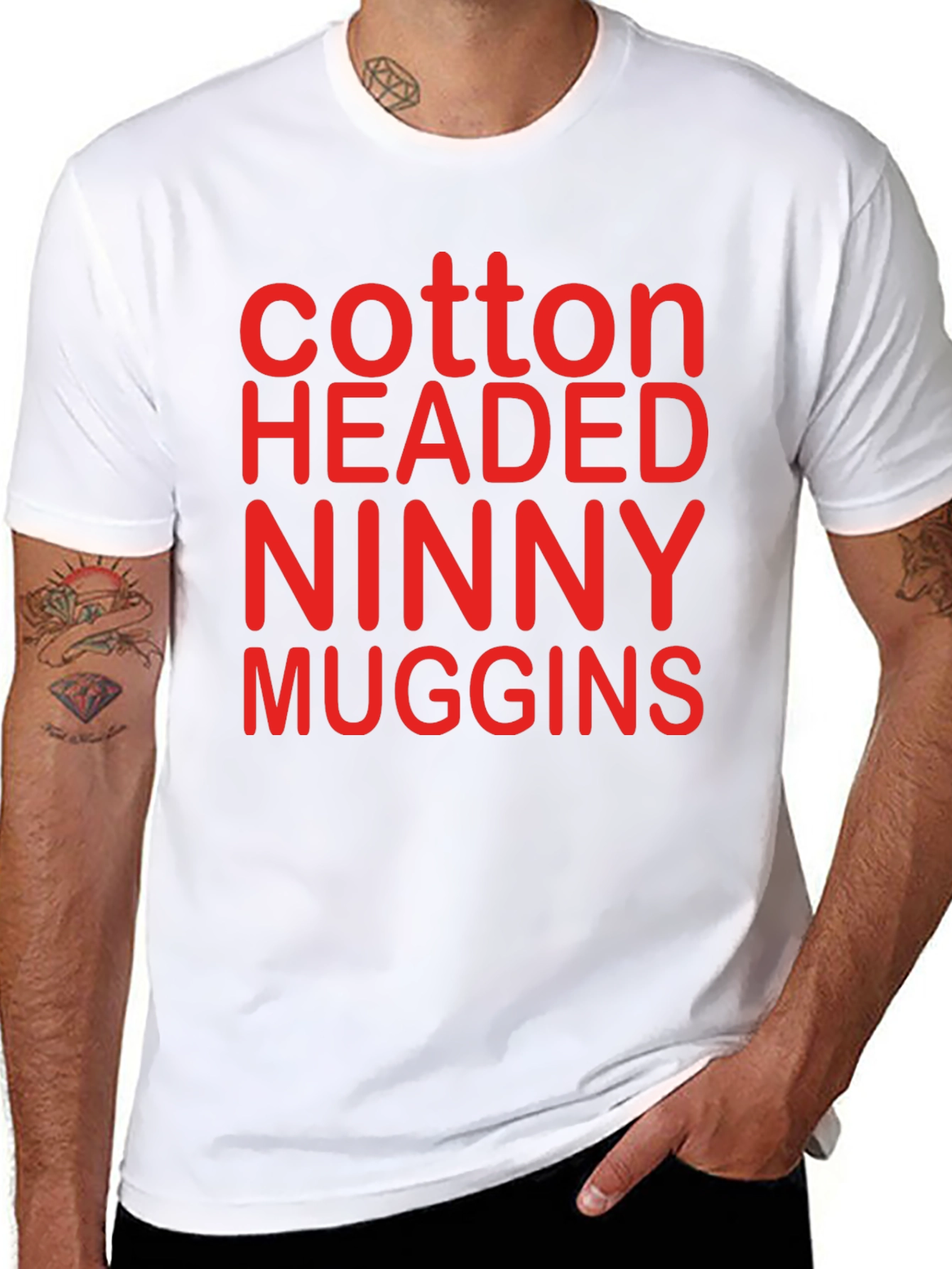 Cotton Headed Ninny Muggins T-Shirt