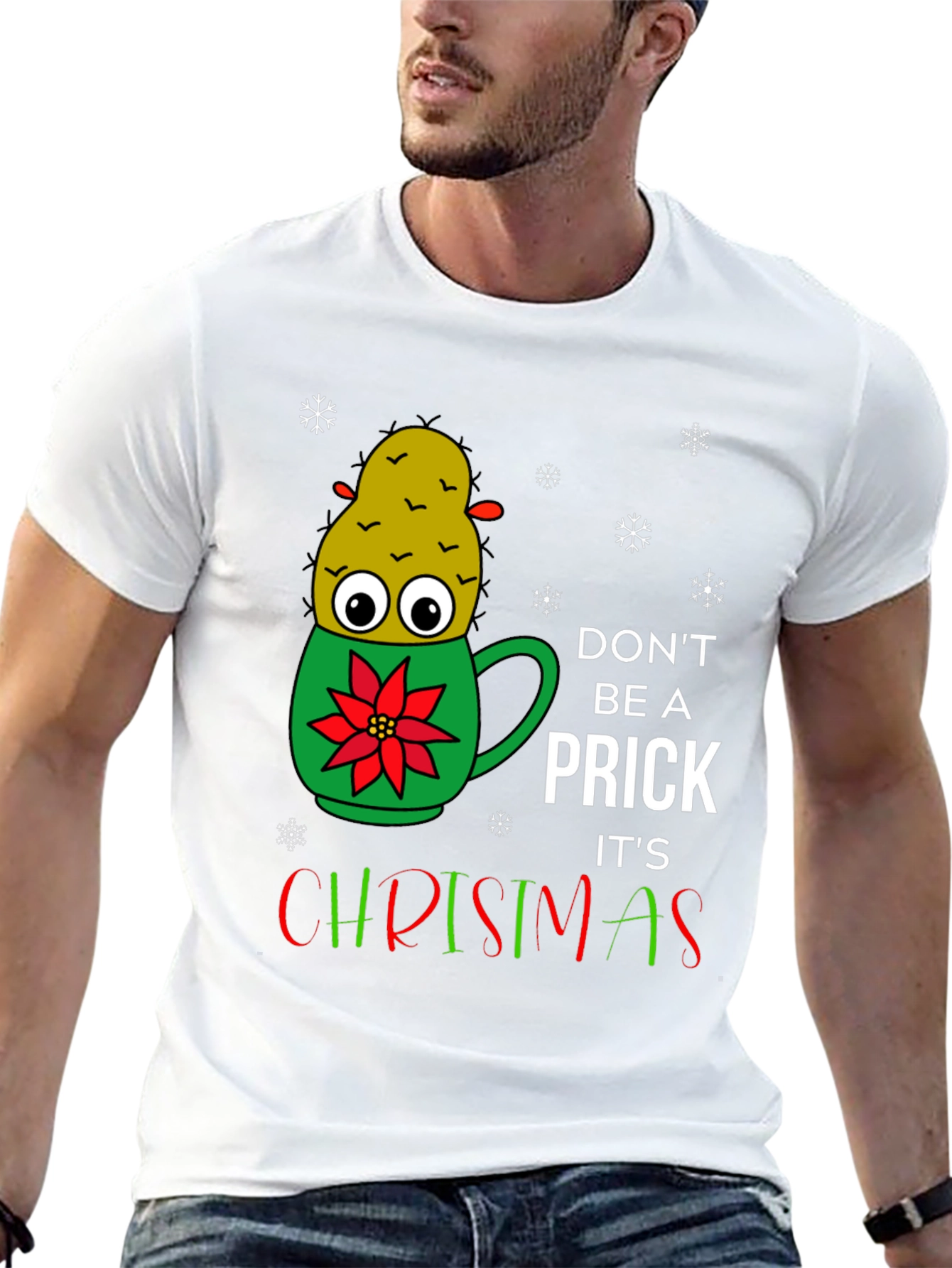 Dont Be A Prick Its Christmas T-Shirt