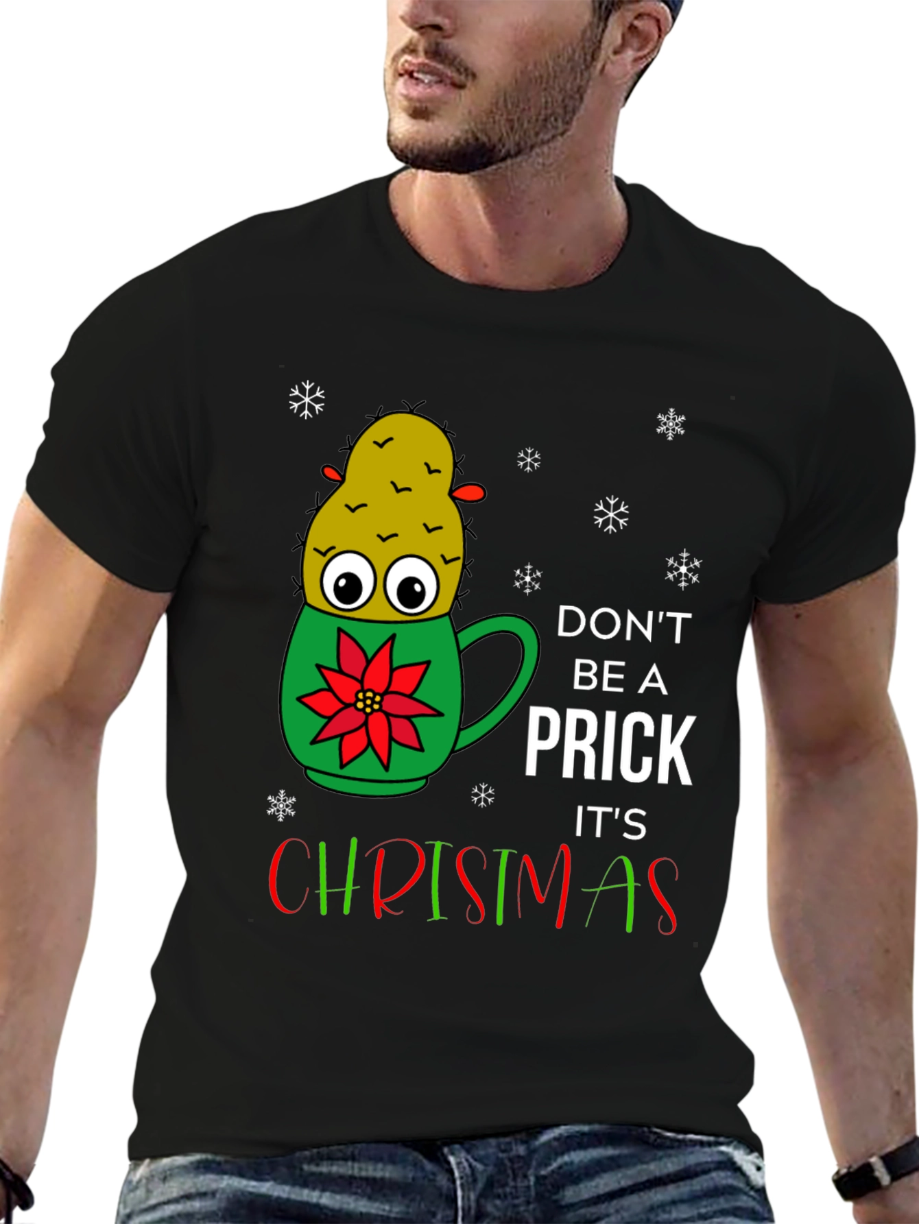 Dont Be A Prick Its Christmas T-Shirt