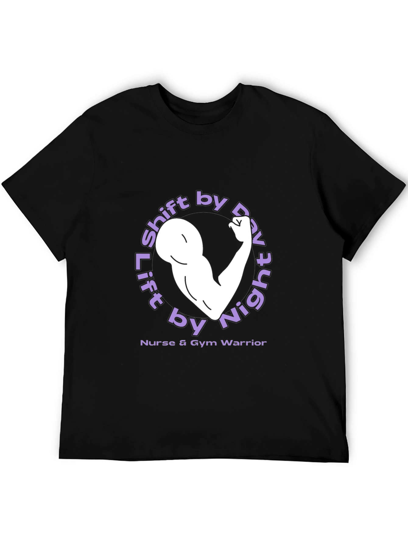 Lift by Night Nurse & Gym Warrior T-Shirt