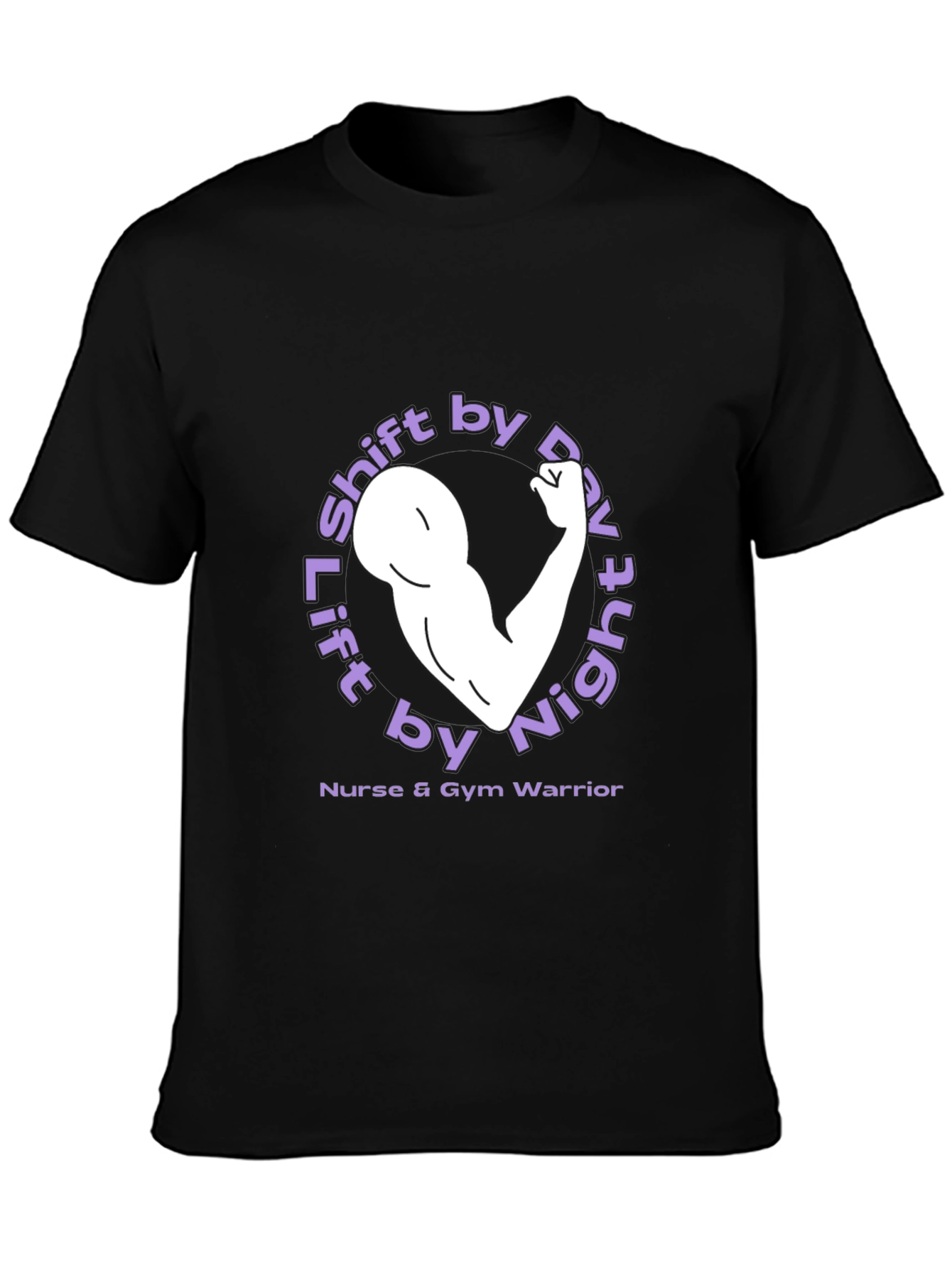 Lift by Night Nurse & Gym Warrior T-Shirt