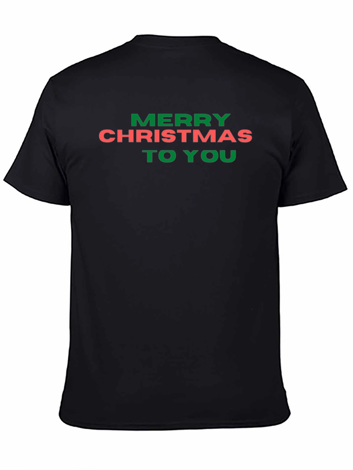 Merry Christmas To You Graphic Tee