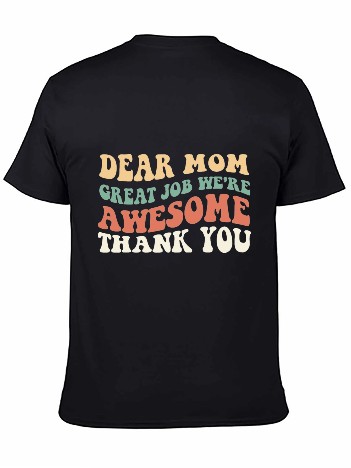 Dear Mom Awesome T-Shirt