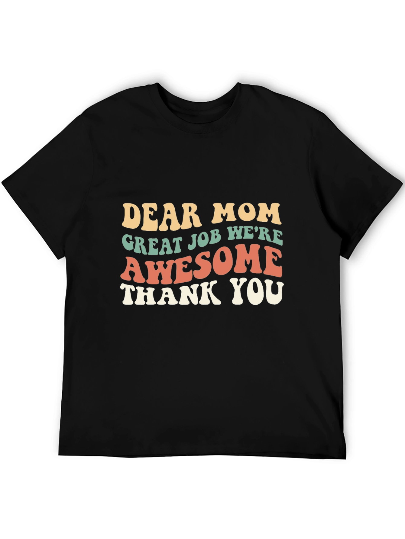 Dear Mom Awesome T-Shirt