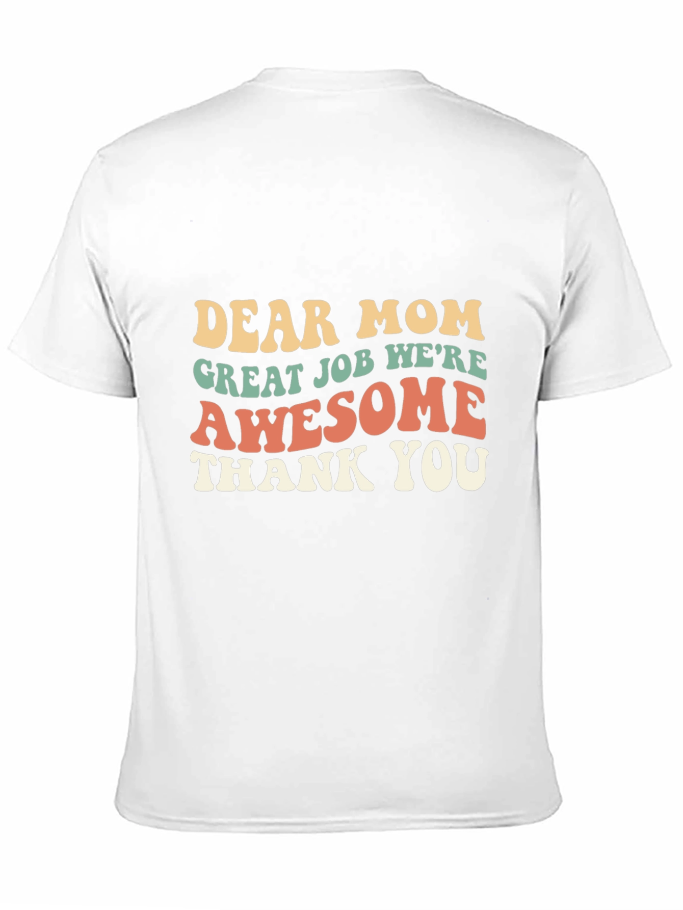 Dear Mom Awesome T-Shirt