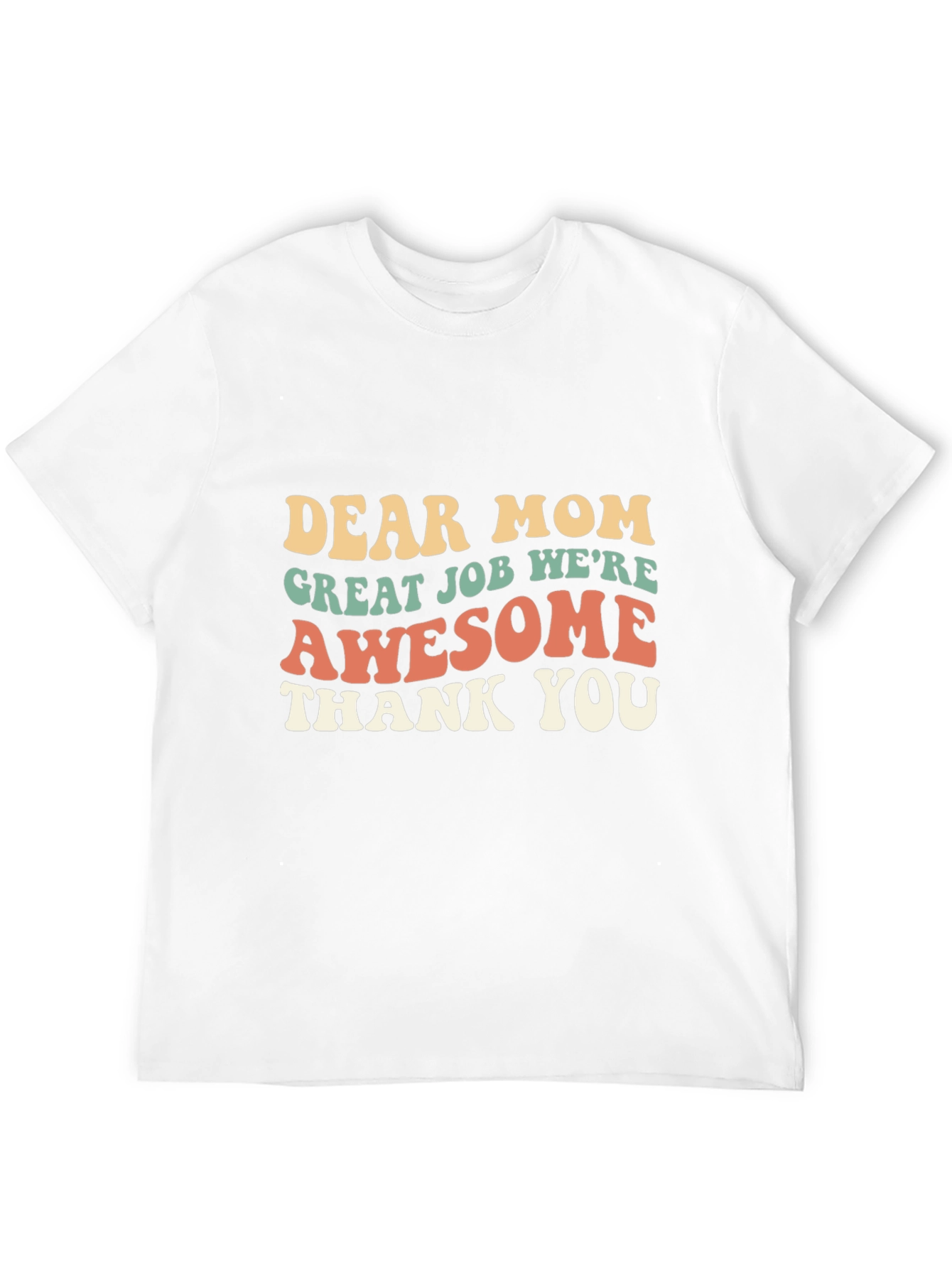 Dear Mom Awesome T-Shirt
