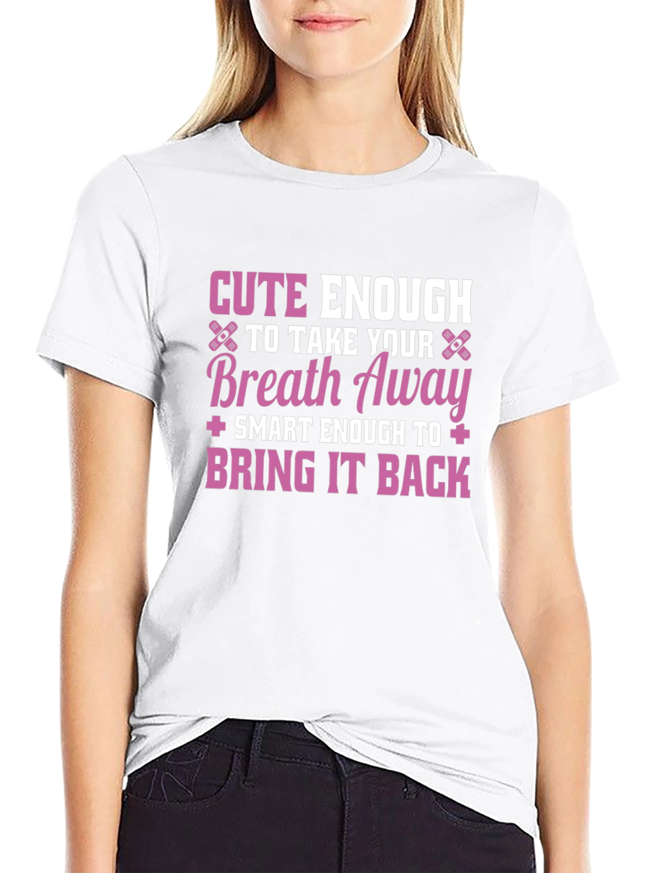 Cute Enough To Take Your Breath Away Black T-Shirt