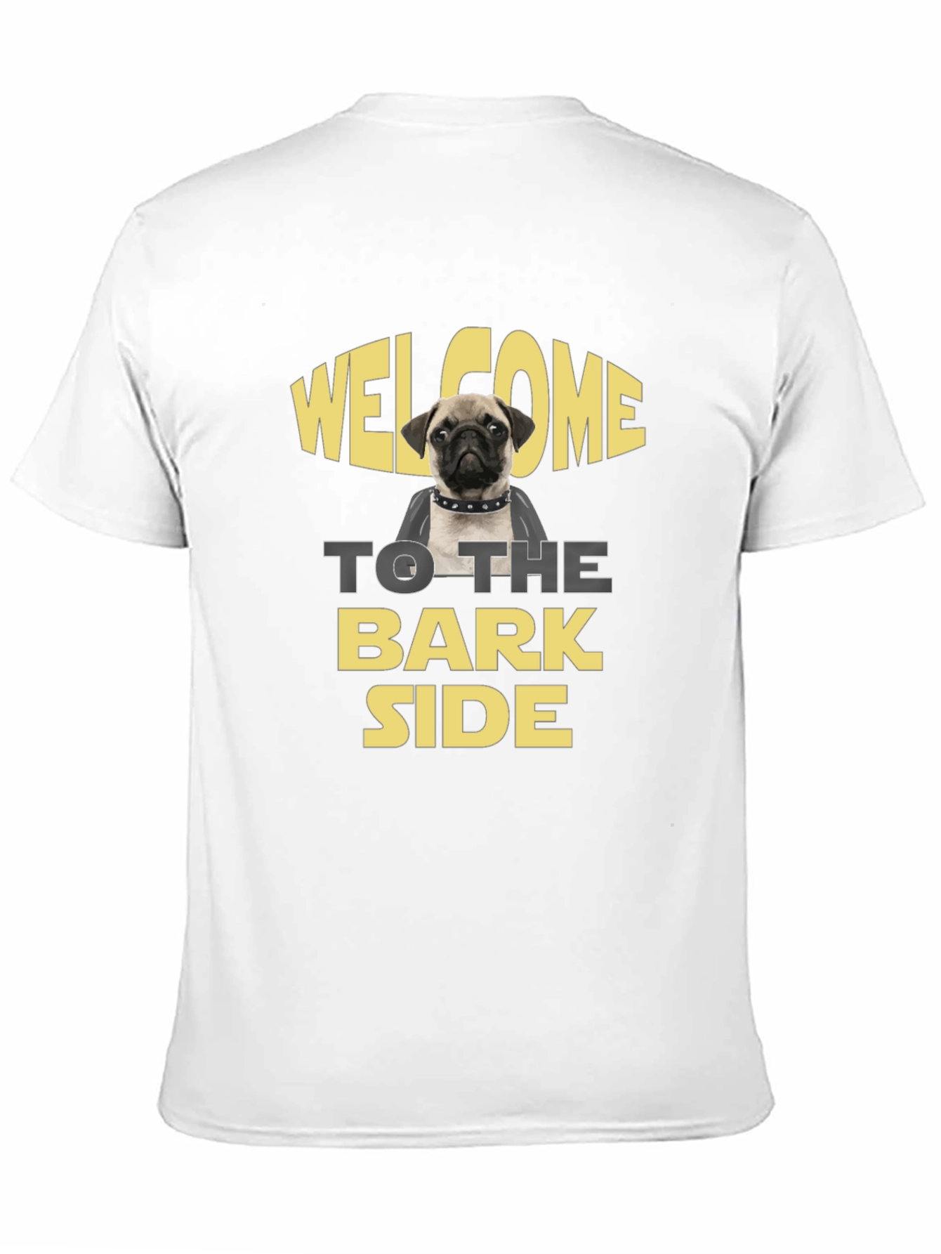 Welcome to the Bark Side Pug Graphic Tee